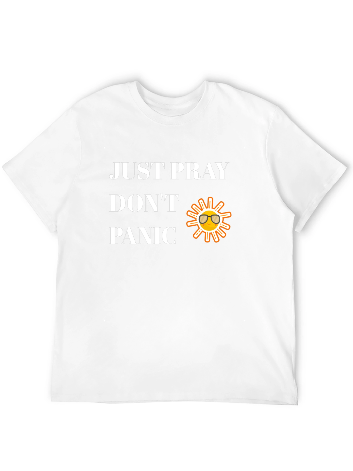 Just Pray Dont Panic Graphic T-Shirt
