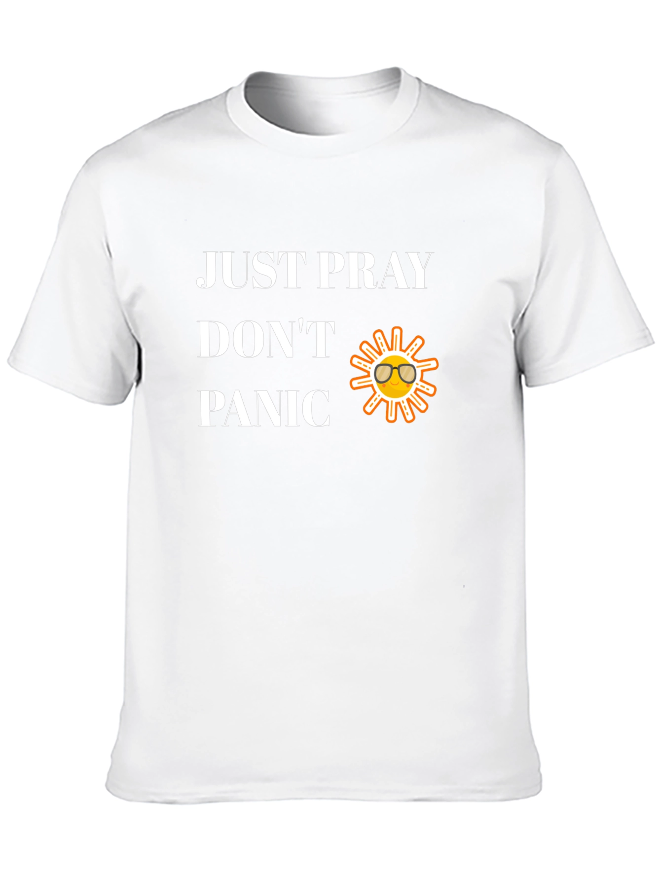 Just Pray Dont Panic Graphic T-Shirt