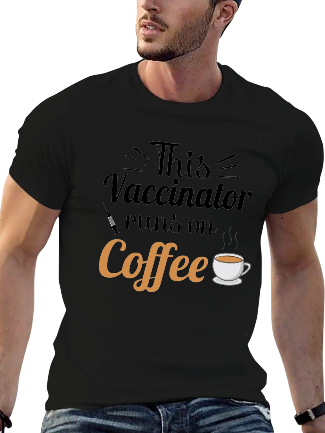 This Vaccinator Runs on Coffee - Funny T-Shirt