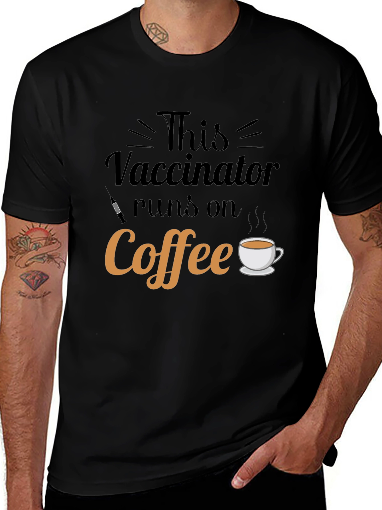 This Vaccinator Runs on Coffee - Funny T-Shirt