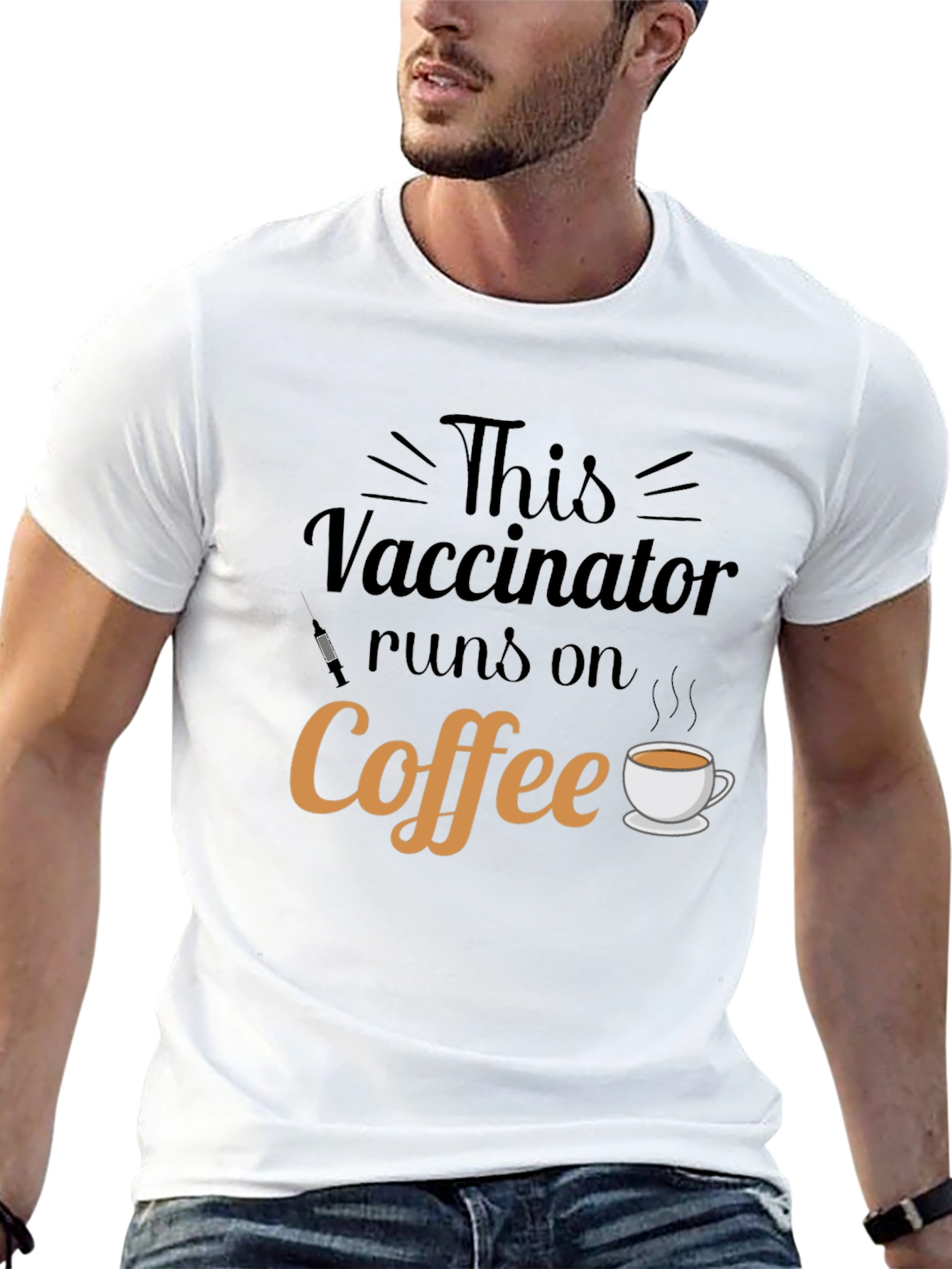 This Vaccinator Runs on Coffee - Funny T-Shirt