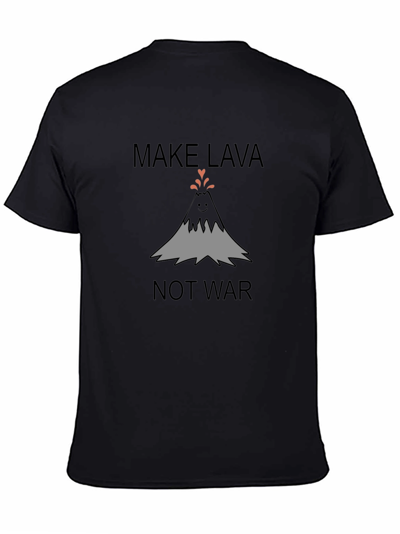 Make Lava Not War T-Shirt