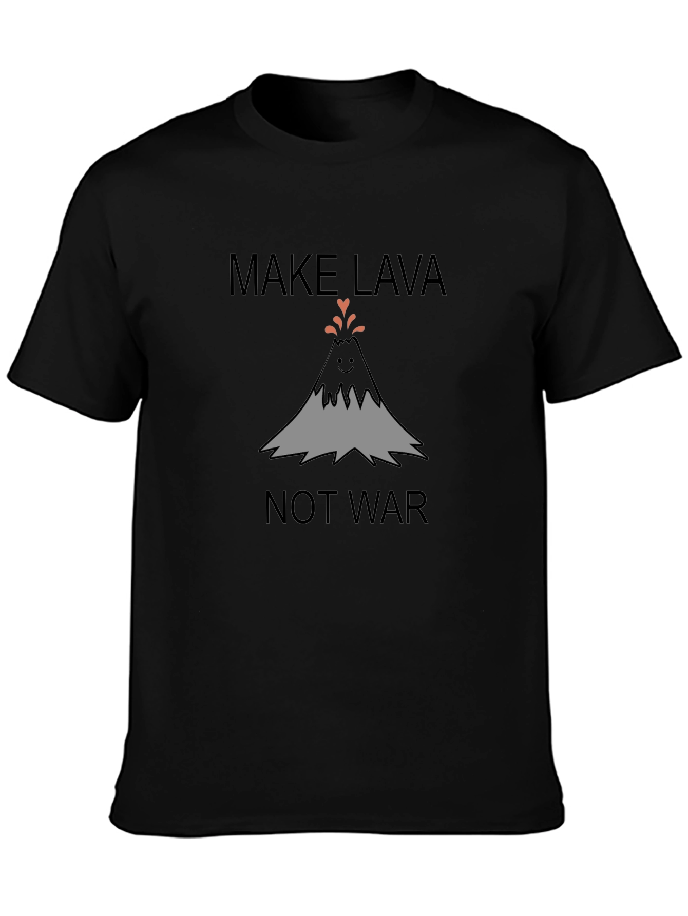 Make Lava Not War T-Shirt