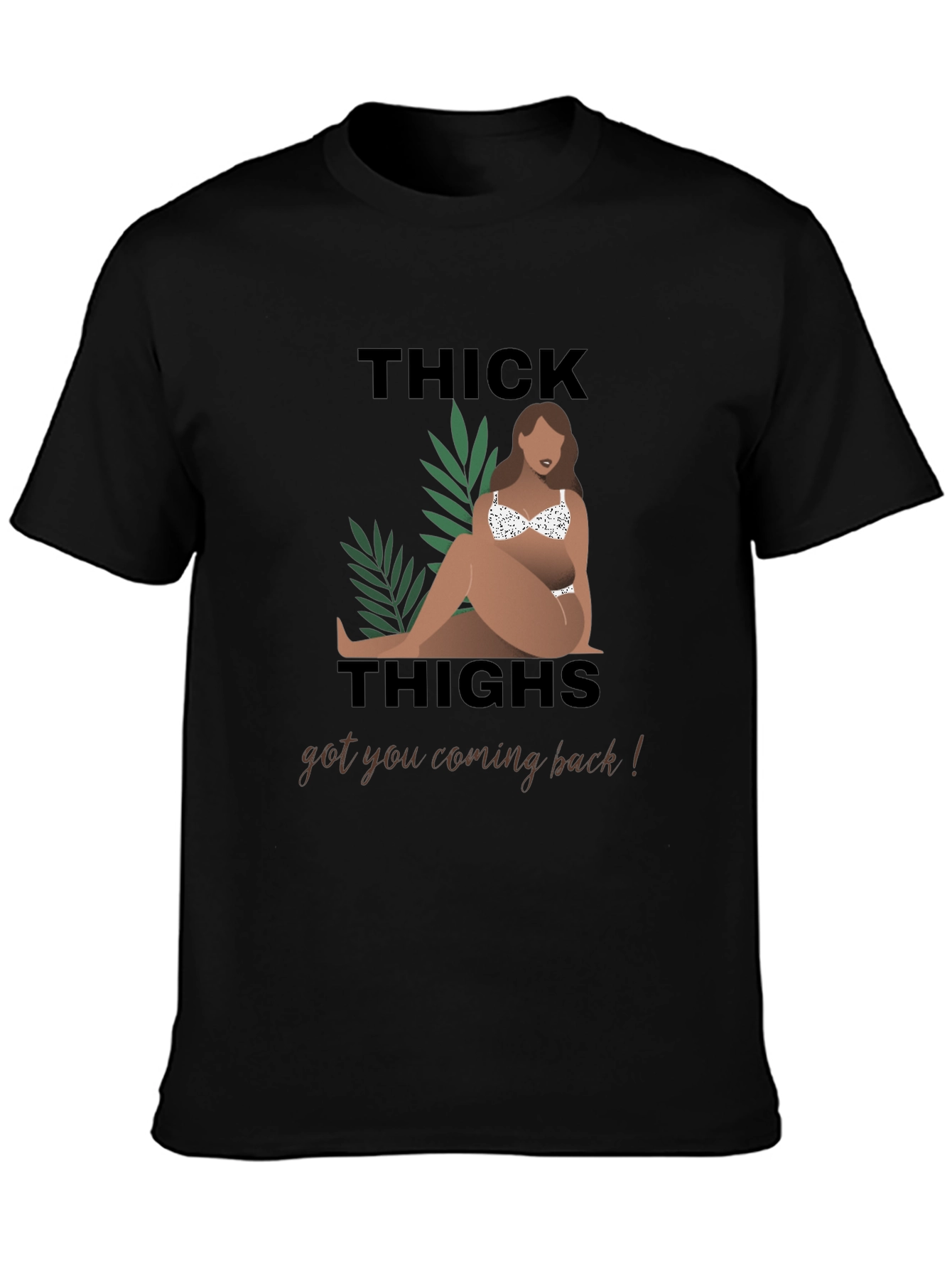 Thick Thighs T-Shirt - Unisex Graphic Tee