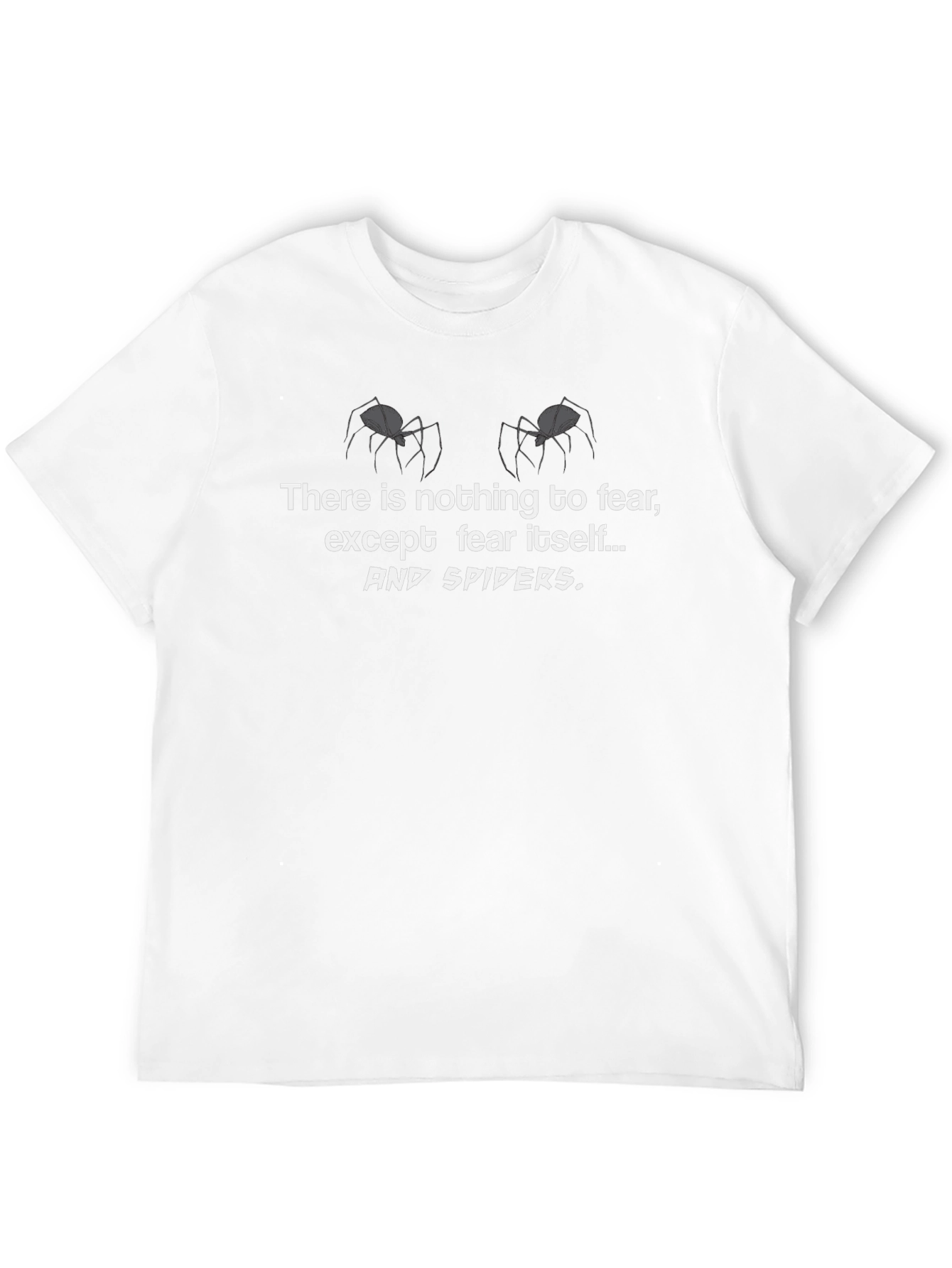 Funny Spider Fear T-Shirt - Nothing to Fear Tee