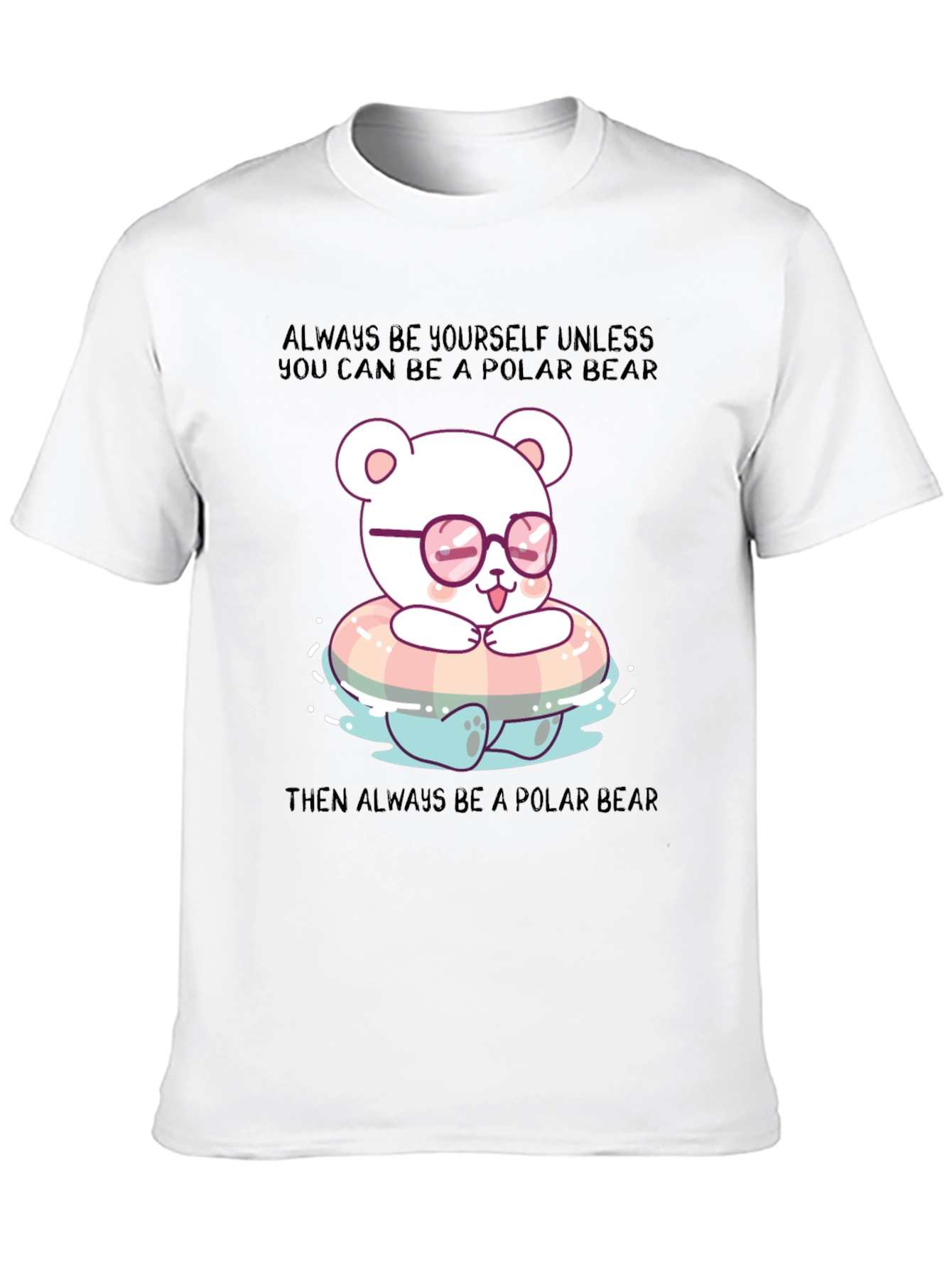 Polar Bear Graphic Tee - Be Yourself T-Shirt