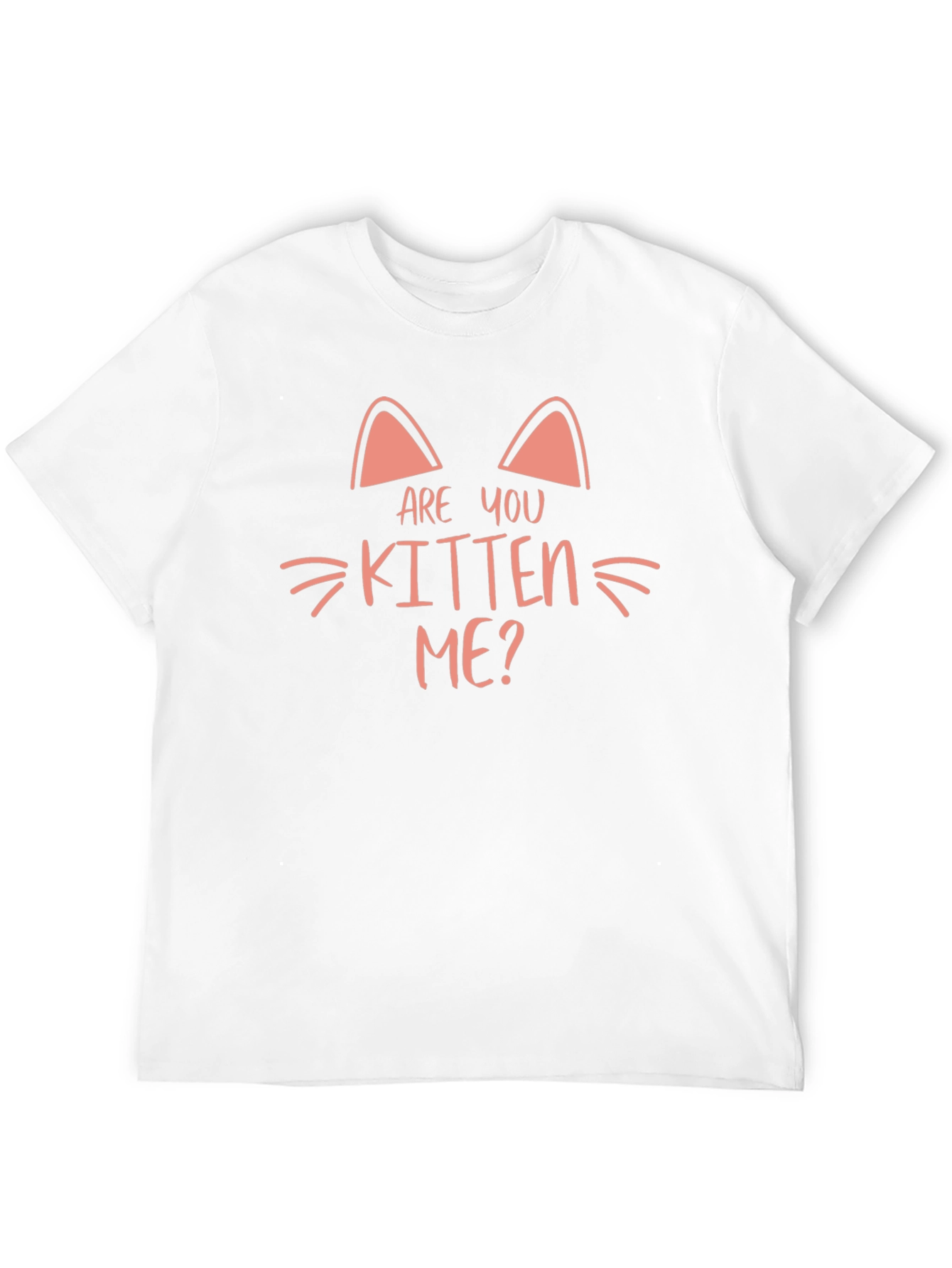 Are You Kitten Me? Graphic Tee