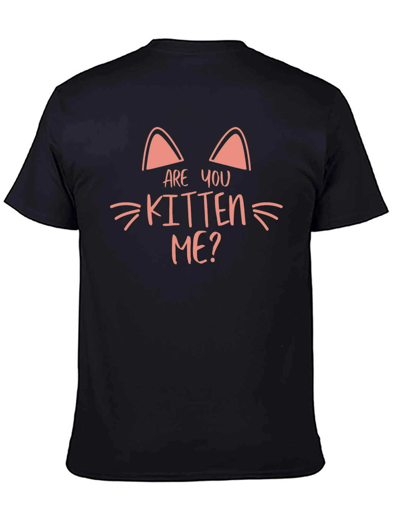 Are You Kitten Me? Graphic Tee