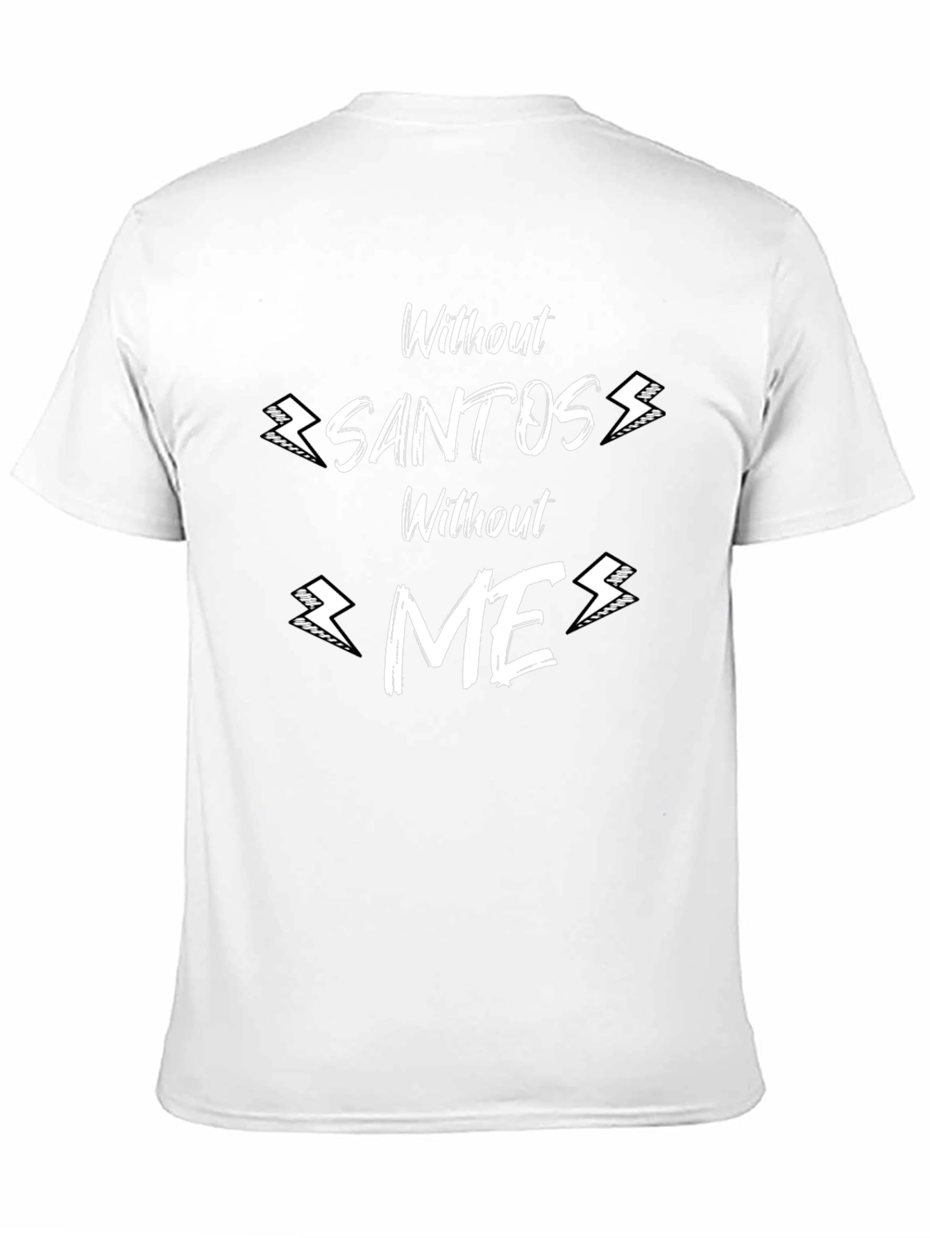 Without Santos Without Me Graphic Tee