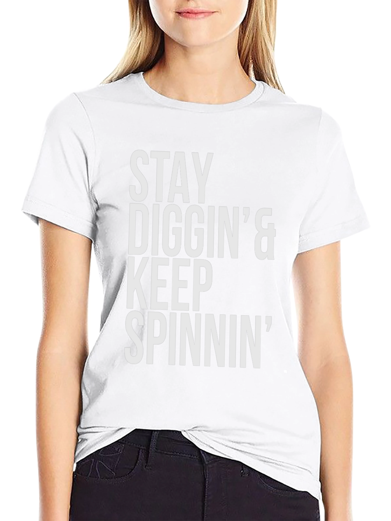 Stay Diggin & Keep Spinnin Graphic T-Shirt
