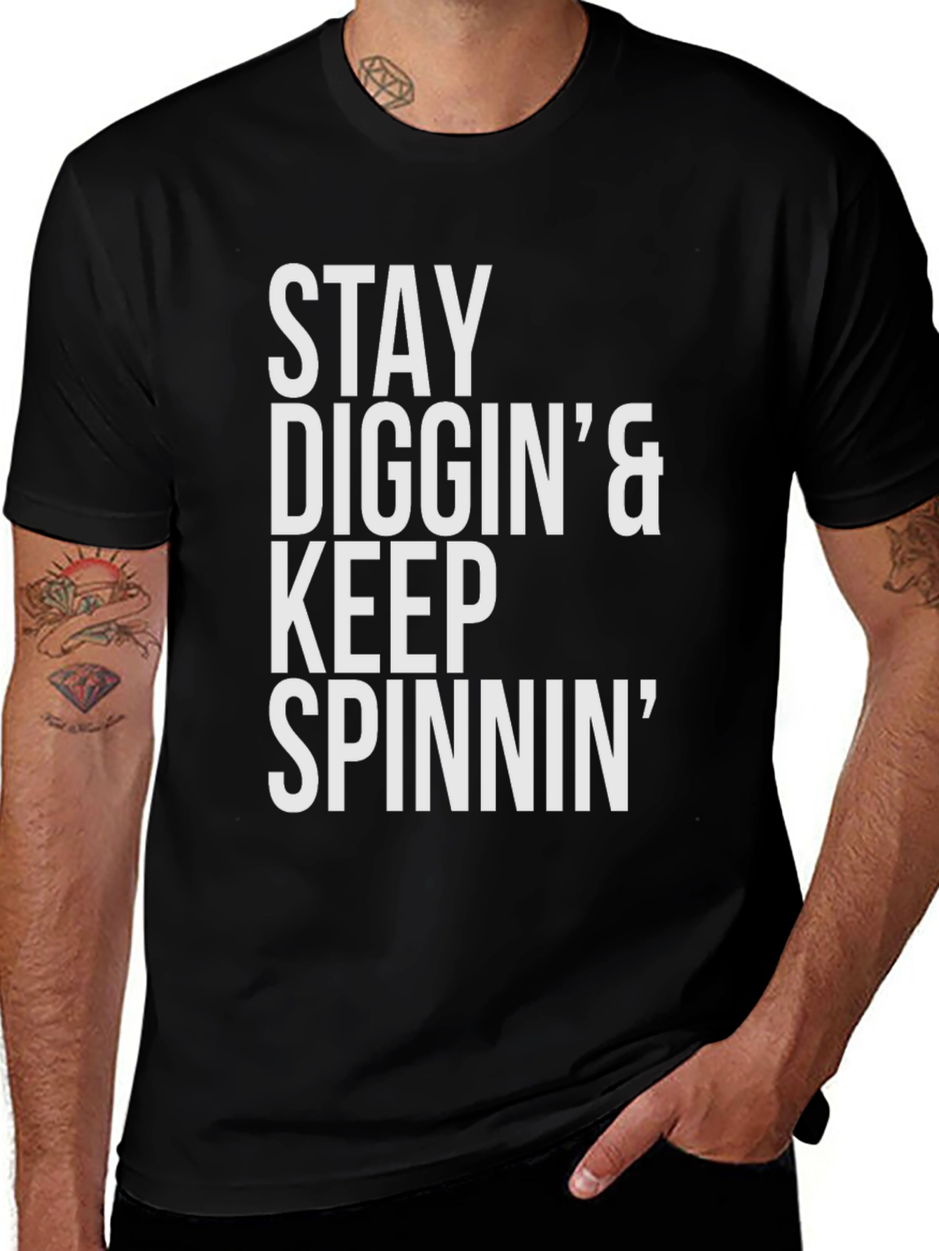 Stay Diggin & Keep Spinnin Graphic T-Shirt