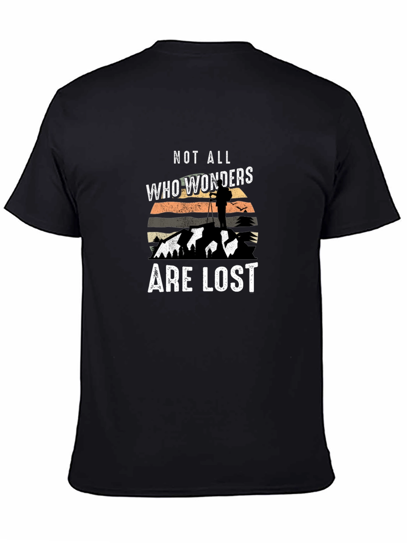 Not All Who Wonder Are Lost Graphic Tee