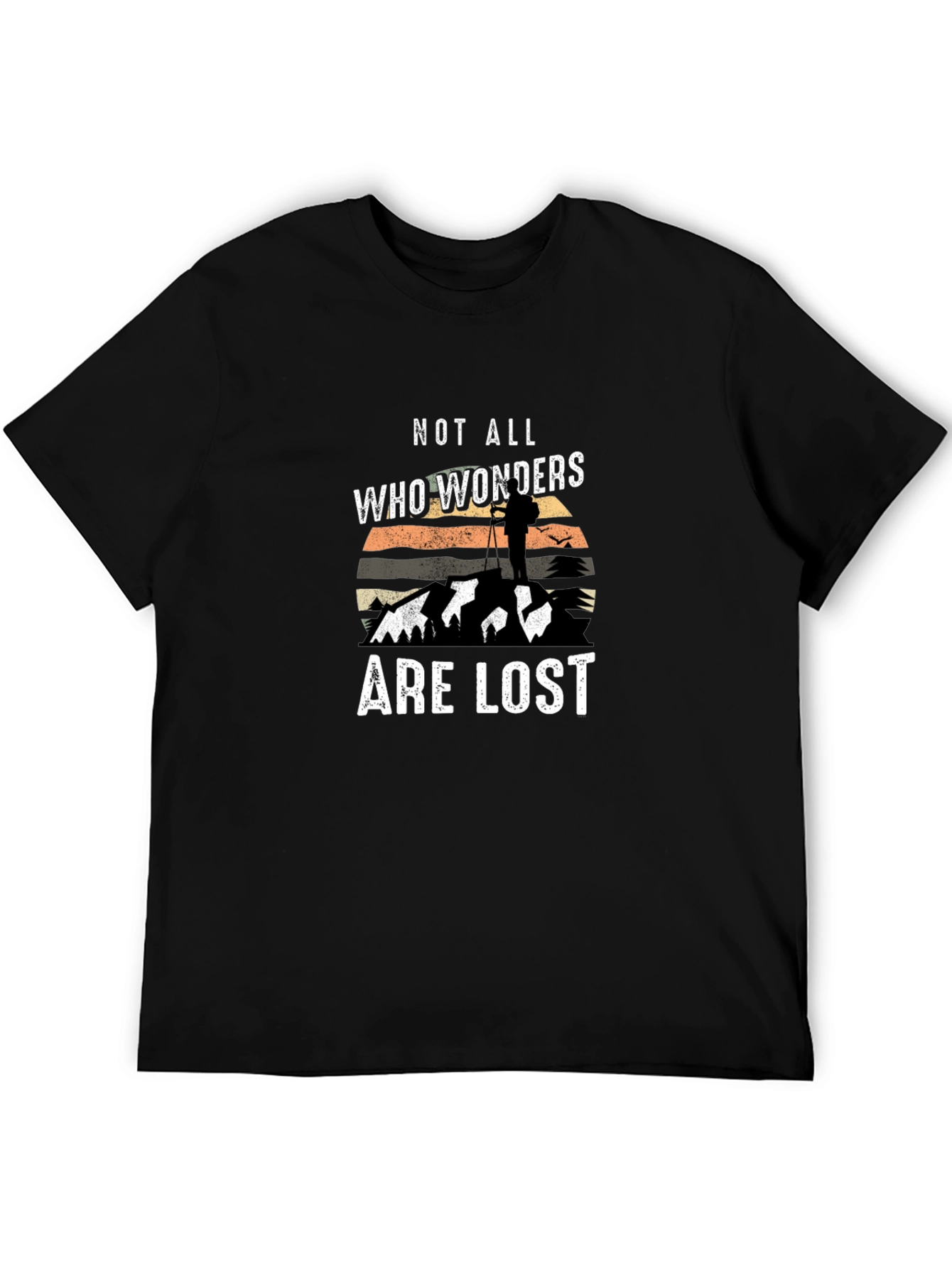 Not All Who Wonder Are Lost Graphic Tee