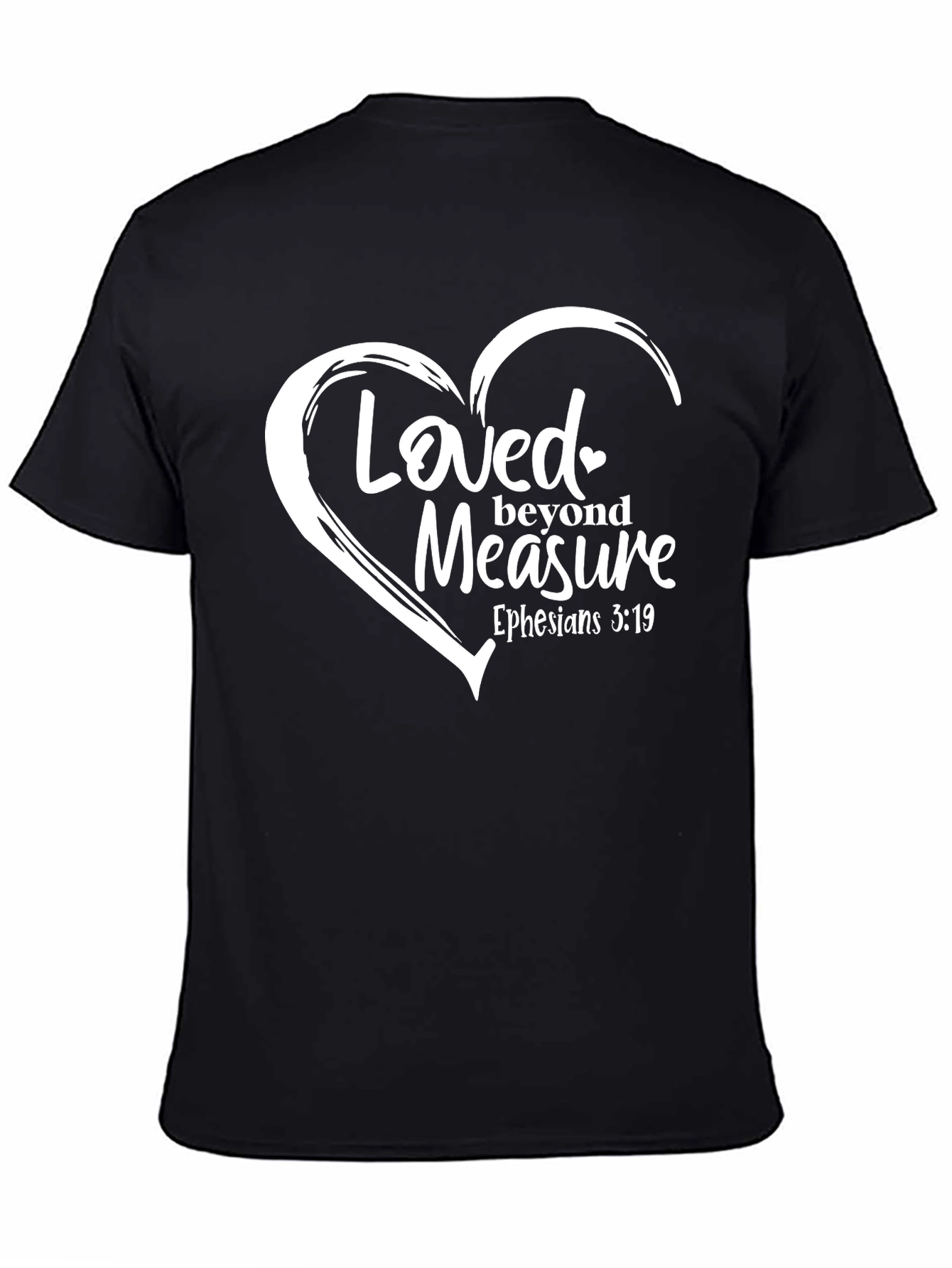Loved Beyond Measure Christian T-Shirt