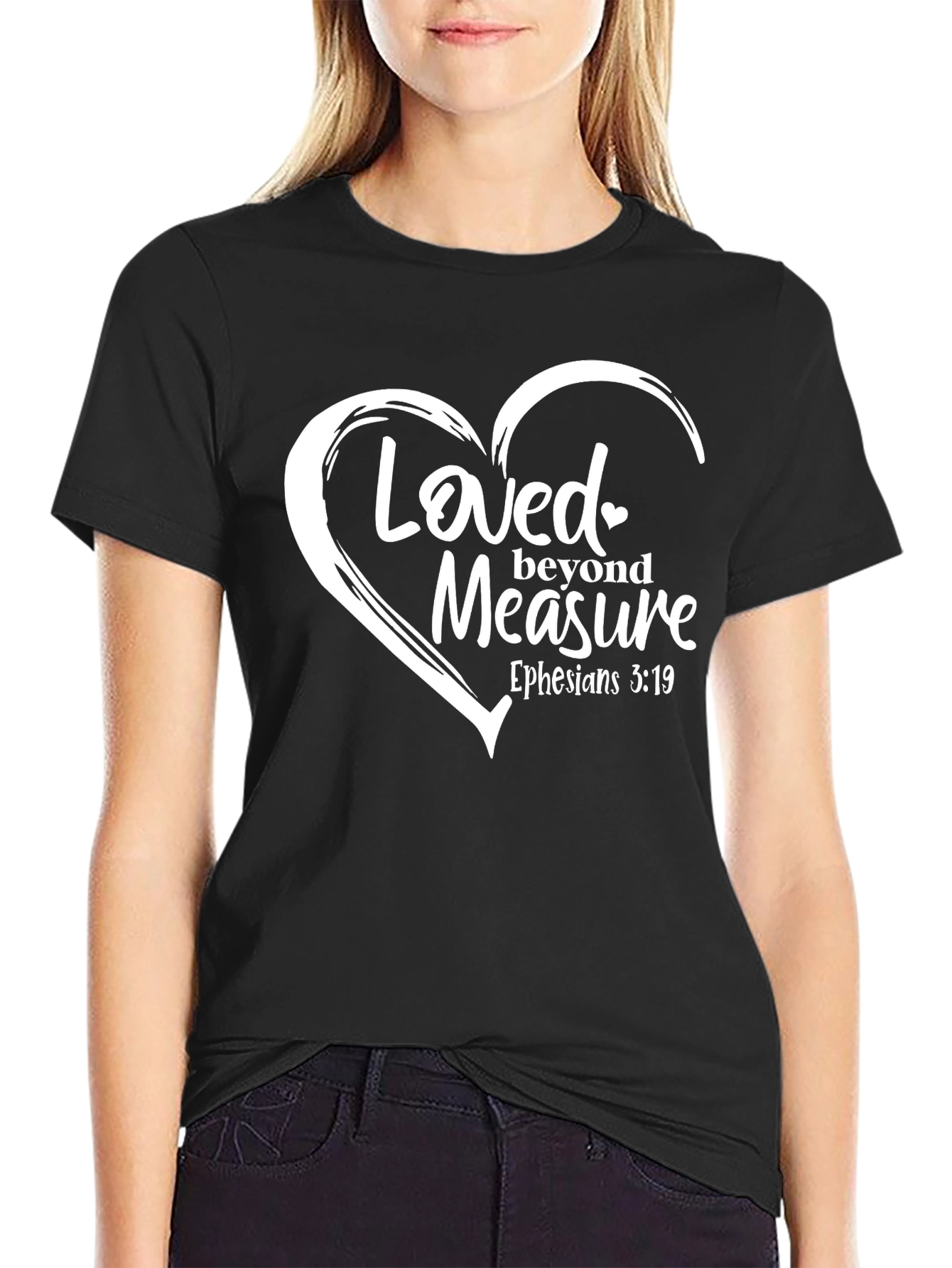 Loved Beyond Measure Christian T-Shirt