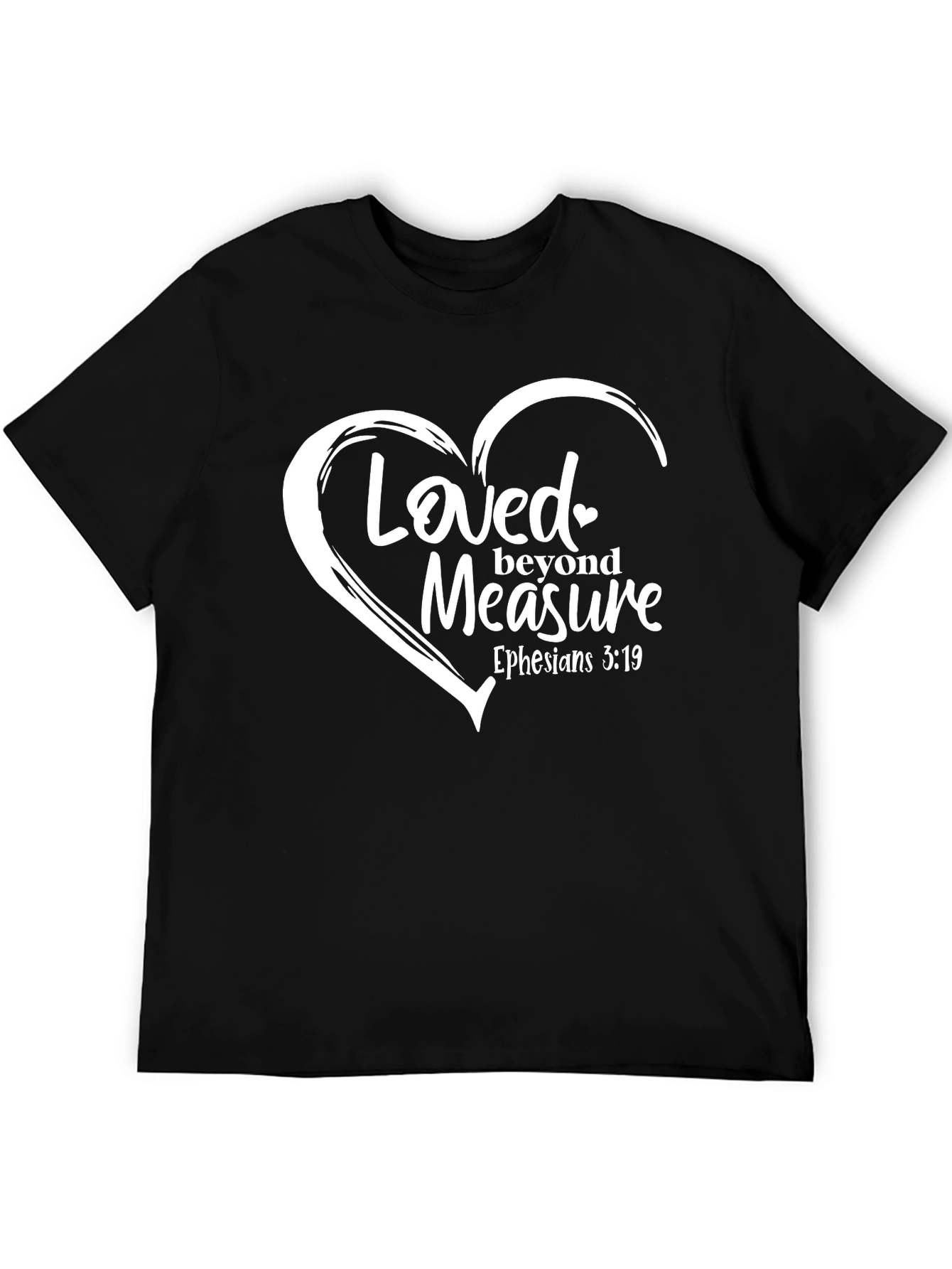 Loved Beyond Measure Christian T-Shirt