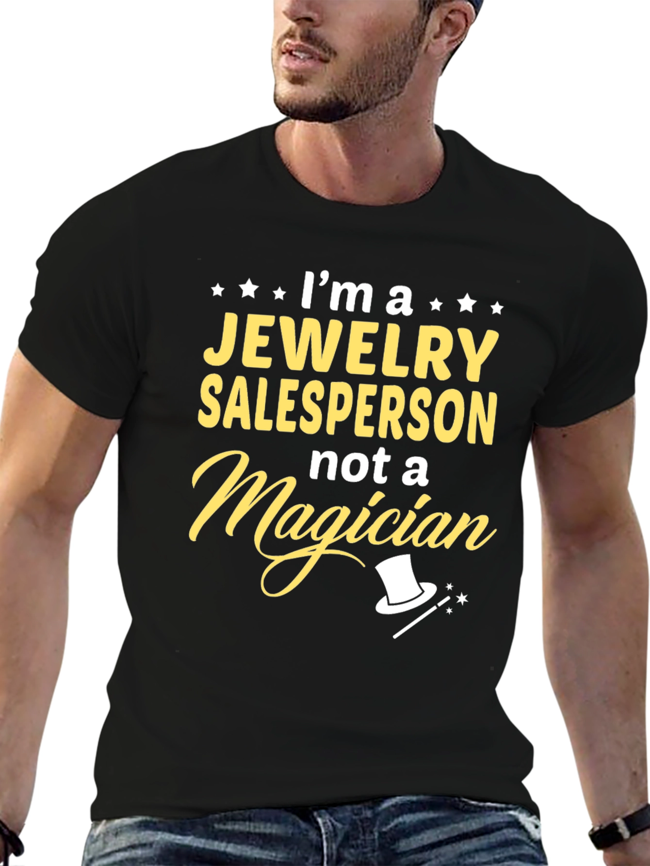 Jewelry Salesperson T-Shirt - Not a Magician Funny Tee