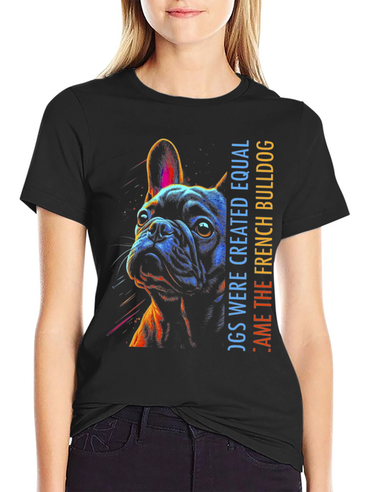 French Bulldog Graphic Tee - Dogs Were Created Equal