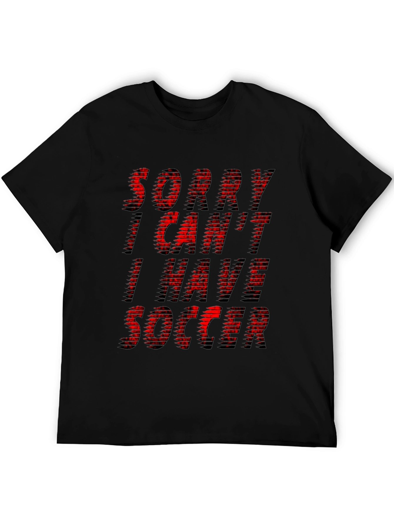Funny Soccer T-Shirt - Sorry I Have Soccer