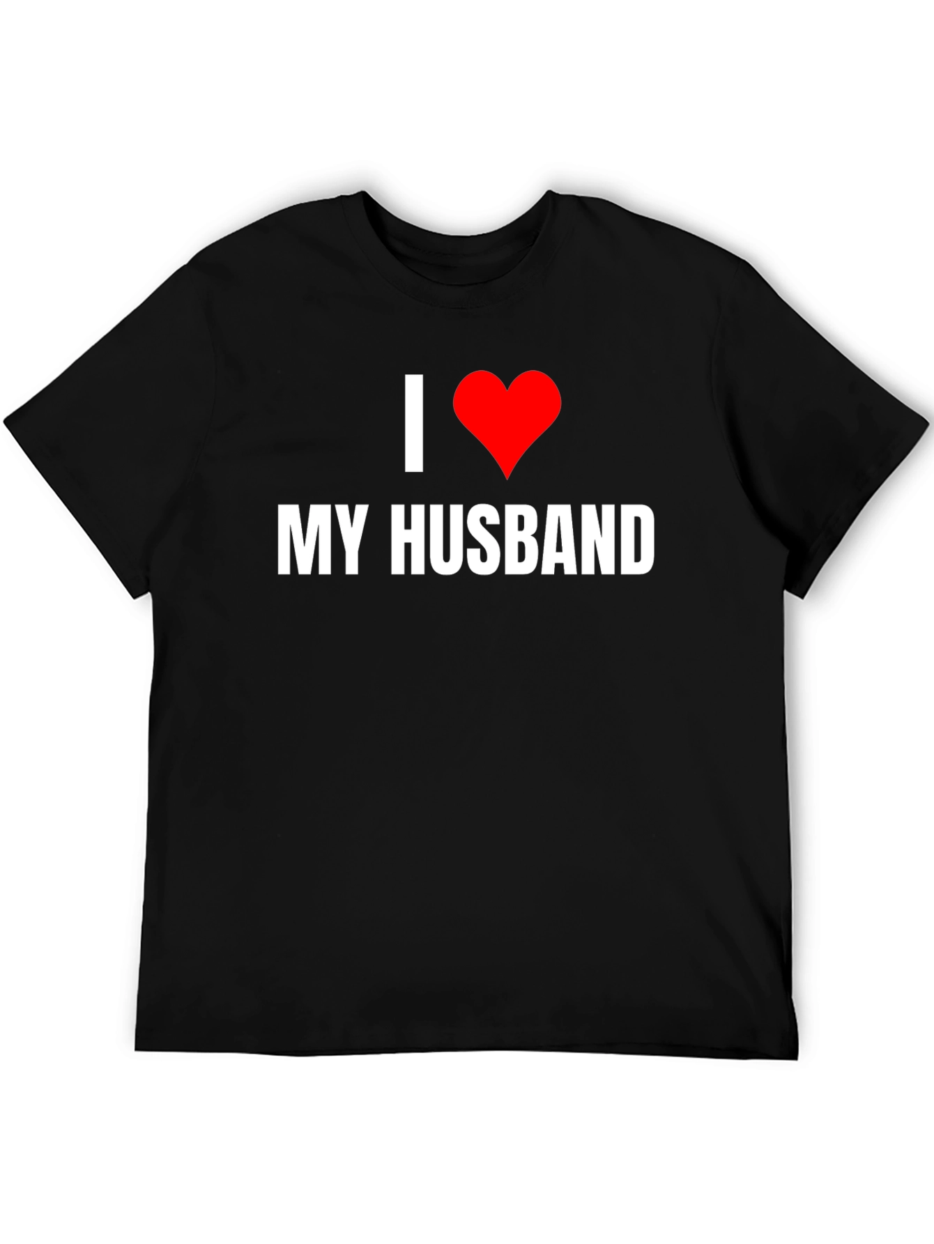 I Love My Husband Graphic Tee - Novelty T-Shirt