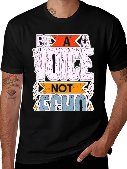 Be A Voice Not Echo Graphic T-Shirt