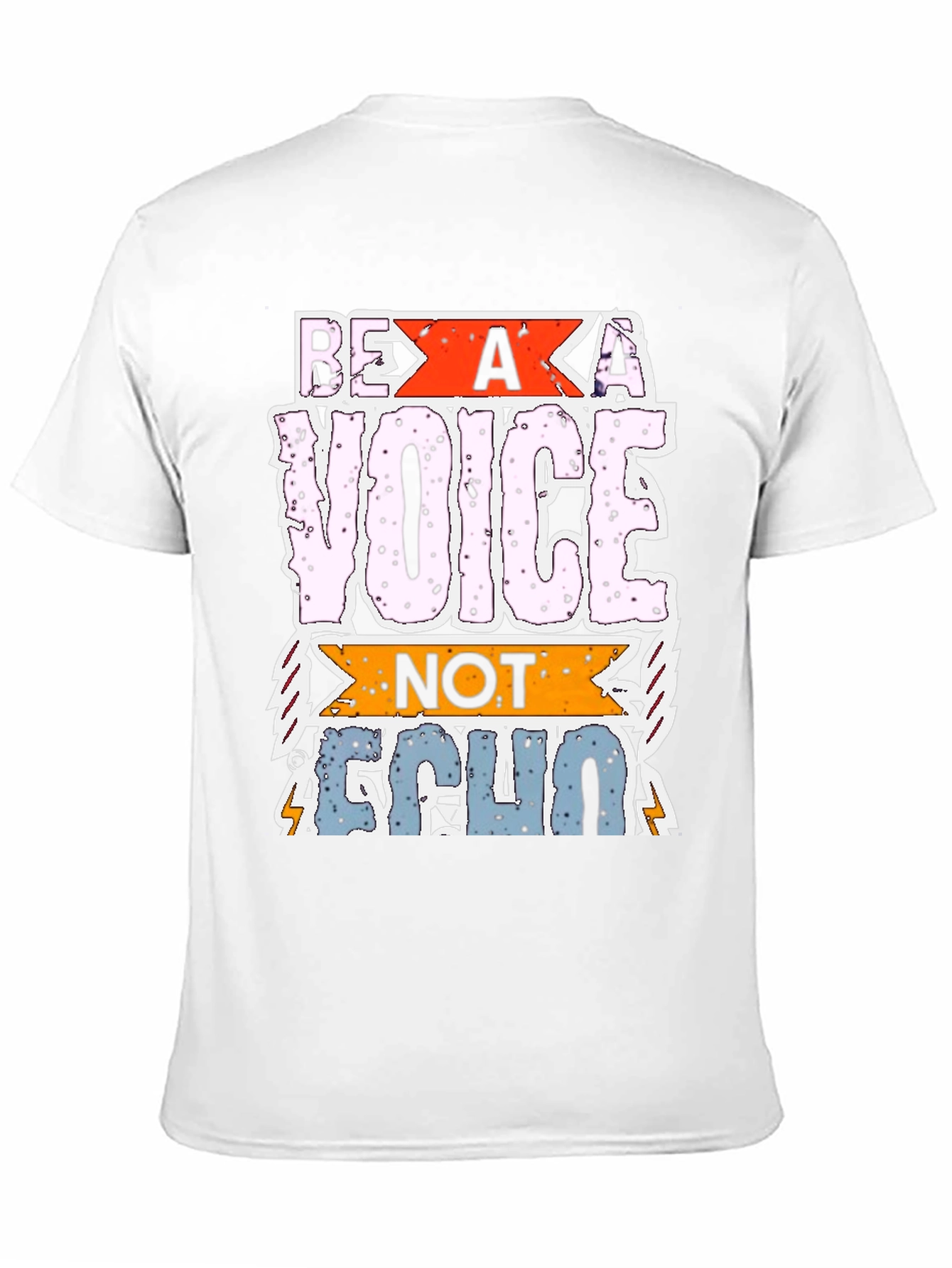 Be A Voice Not Echo Graphic T-Shirt