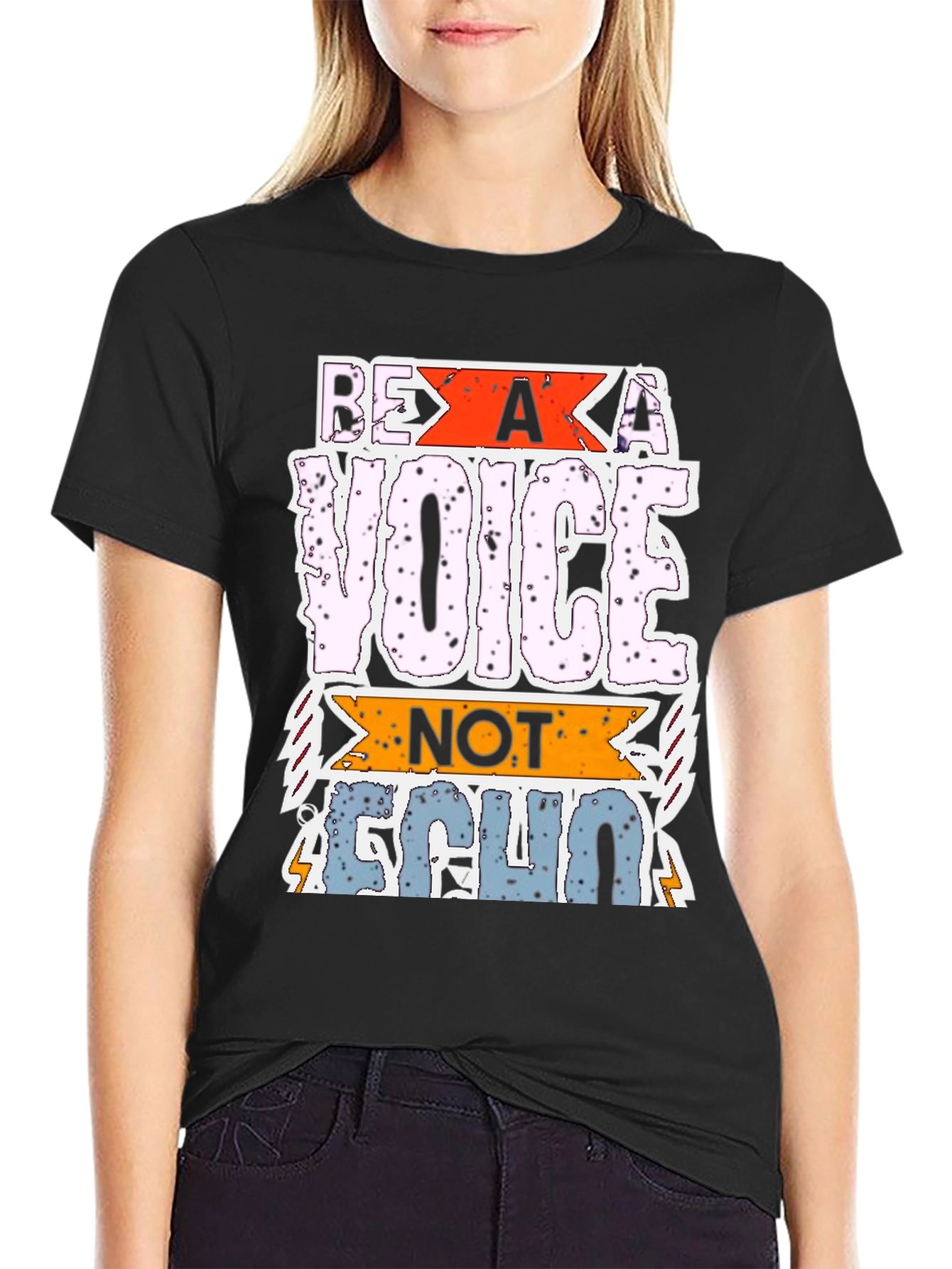 Be A Voice Not Echo Graphic T-Shirt