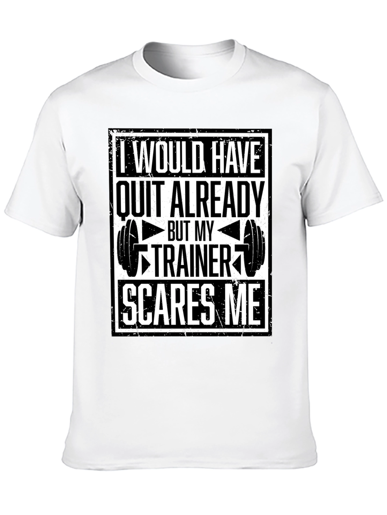 Trainer Scares Me T-Shirt