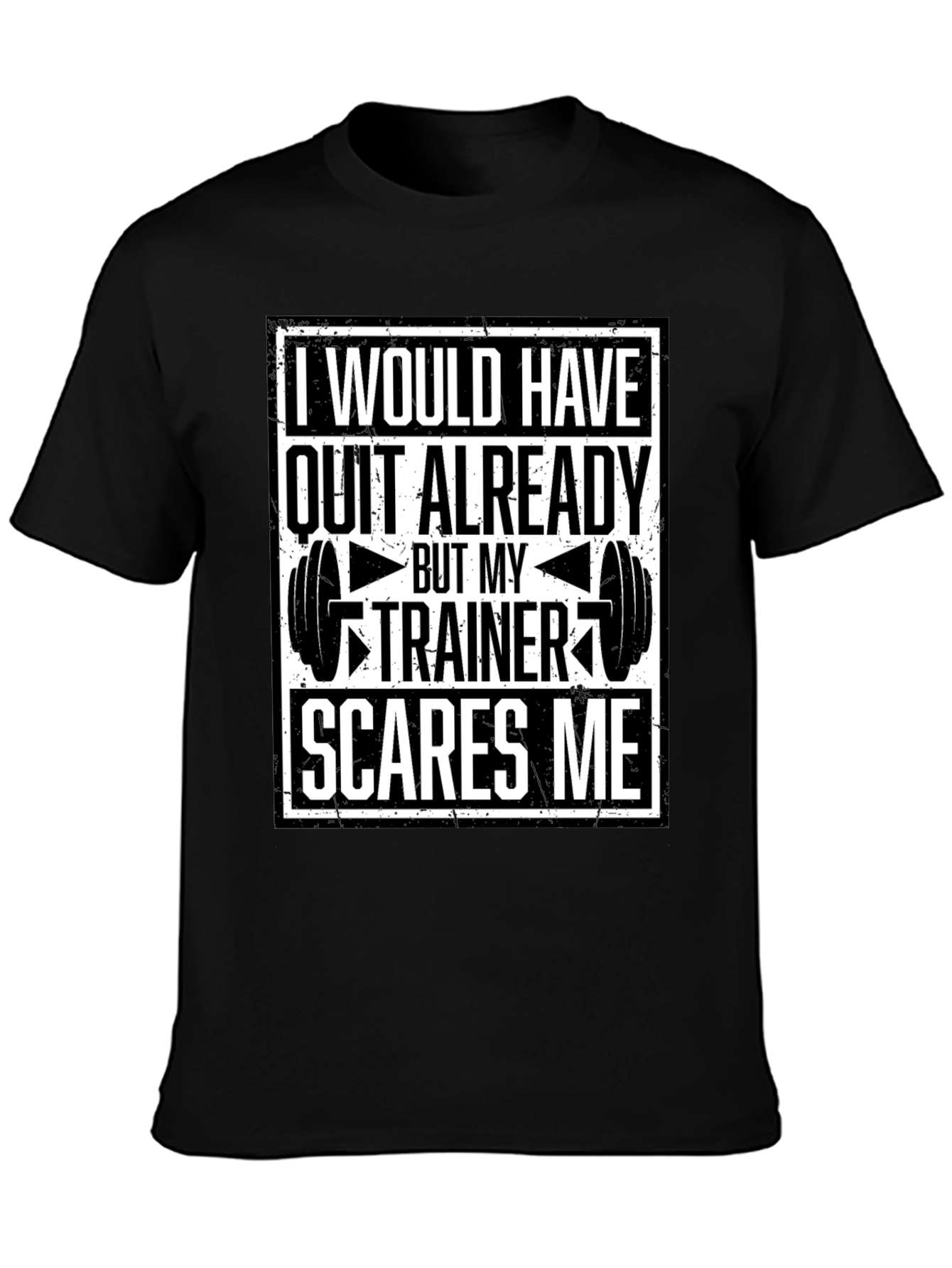 Trainer Scares Me T-Shirt