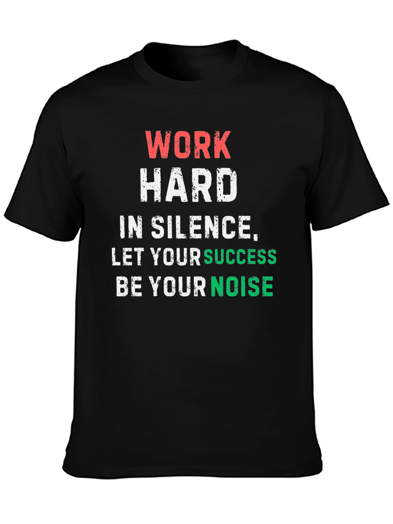 Work Hard in Silence Graphic Tee