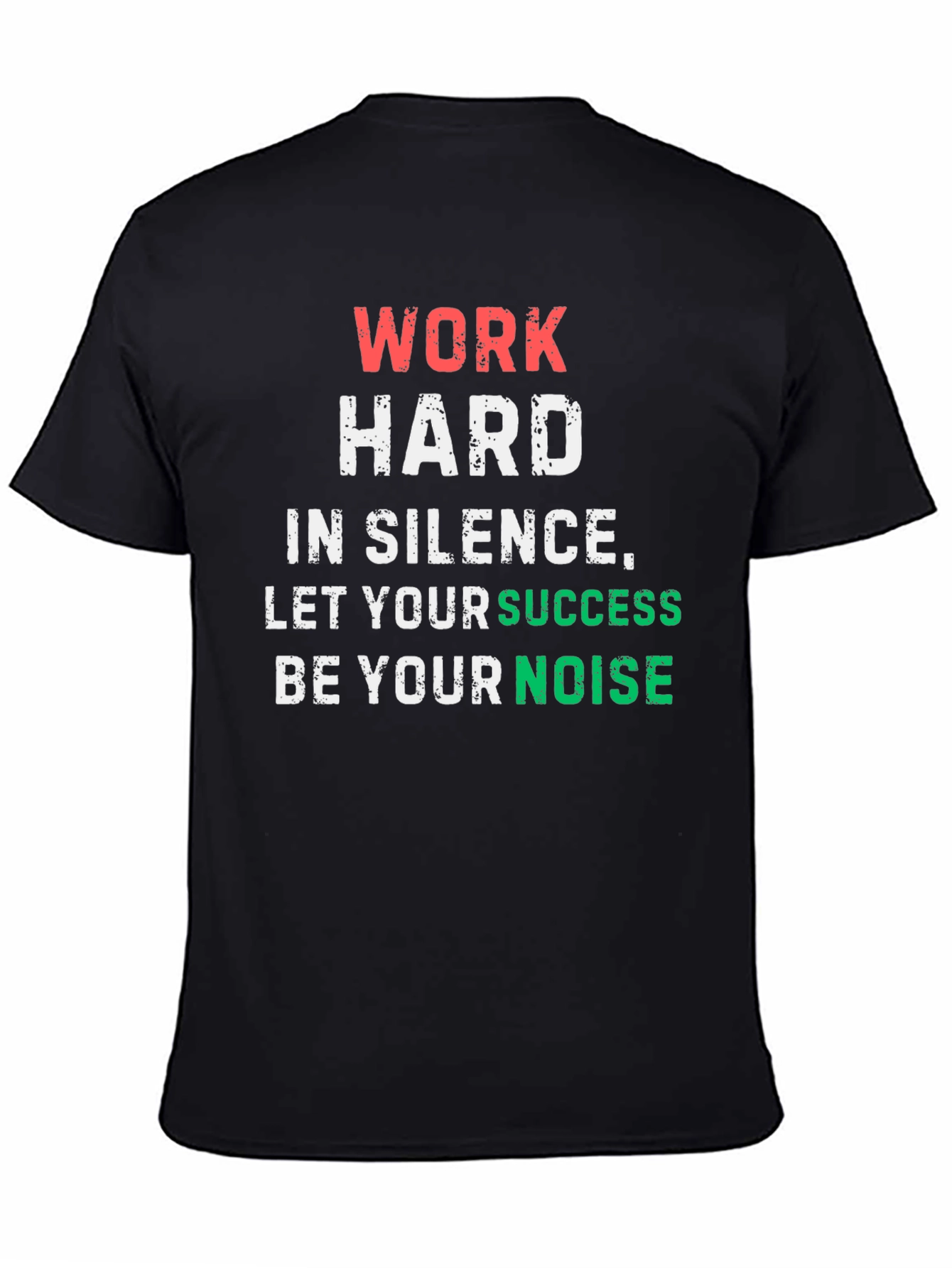 Work Hard in Silence Graphic Tee