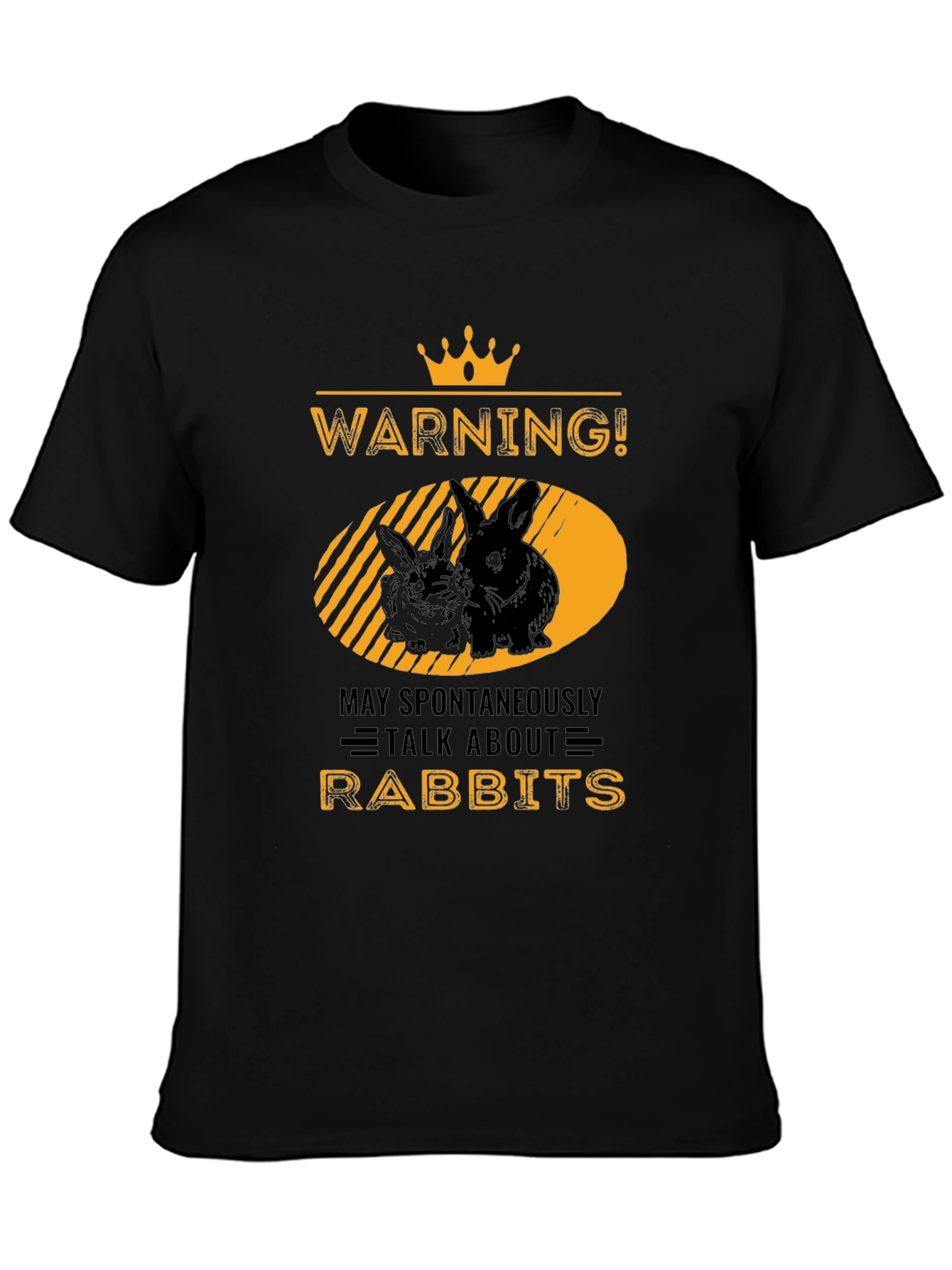 Warning! May Spontaneously Talk About Rabbits T-Shirt