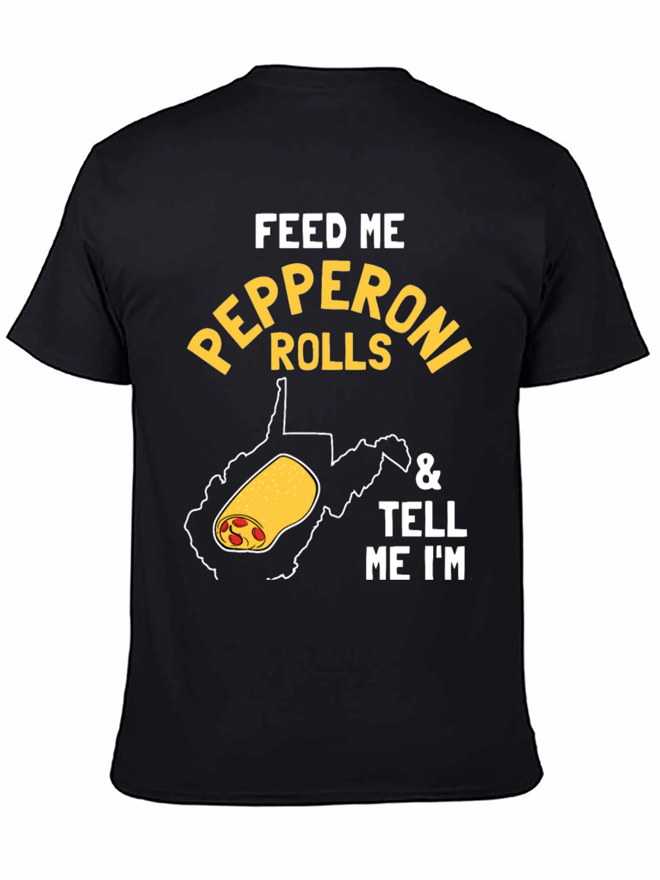Feed Me Pepperoni Rolls Graphic Tee