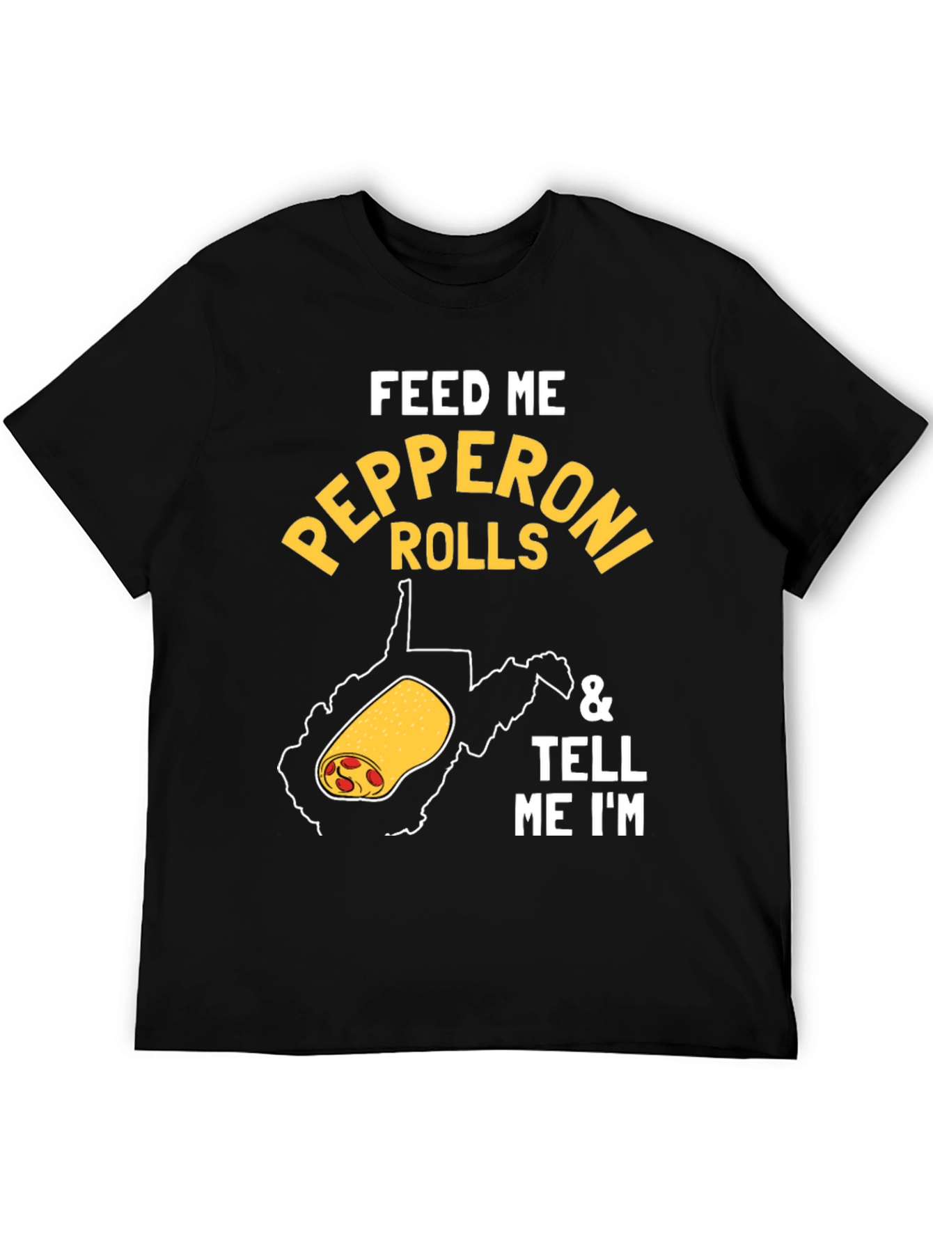 Feed Me Pepperoni Rolls Graphic Tee