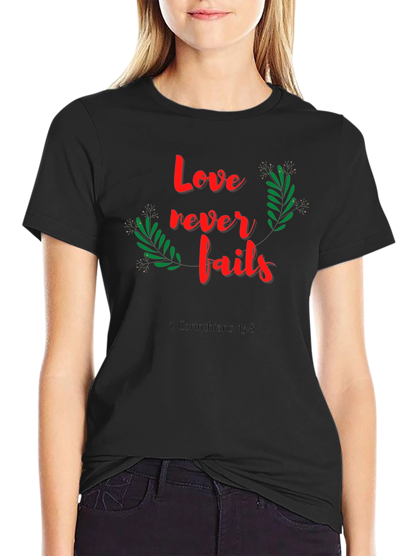 Love Never Fails Black T-Shirt