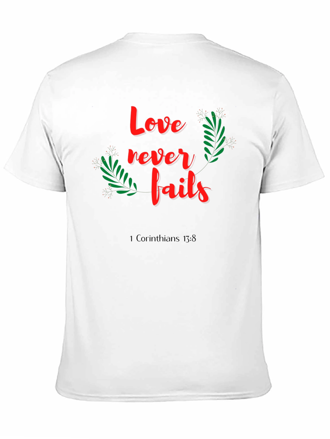 Love Never Fails Black T-Shirt