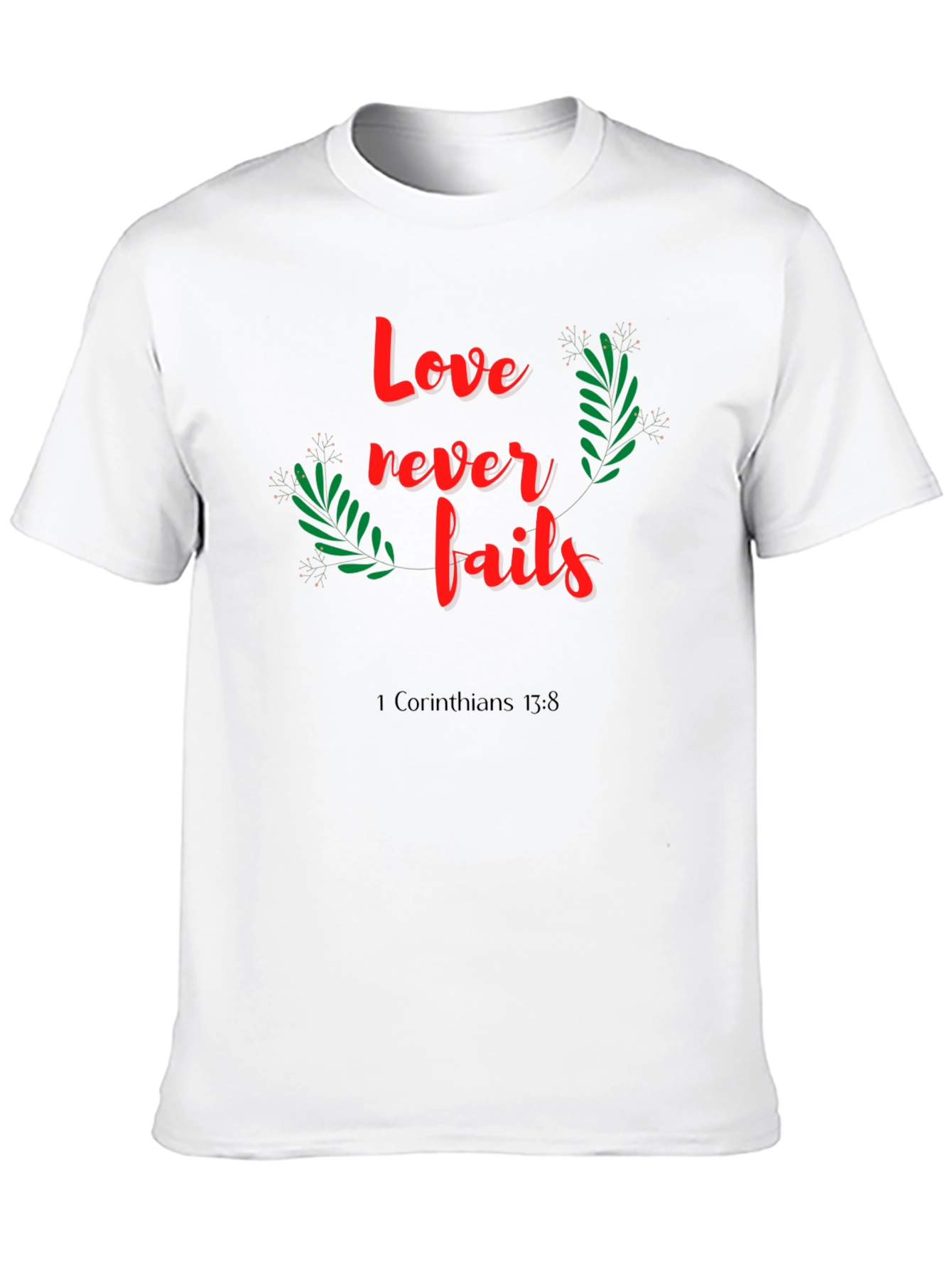 Love Never Fails Black T-Shirt