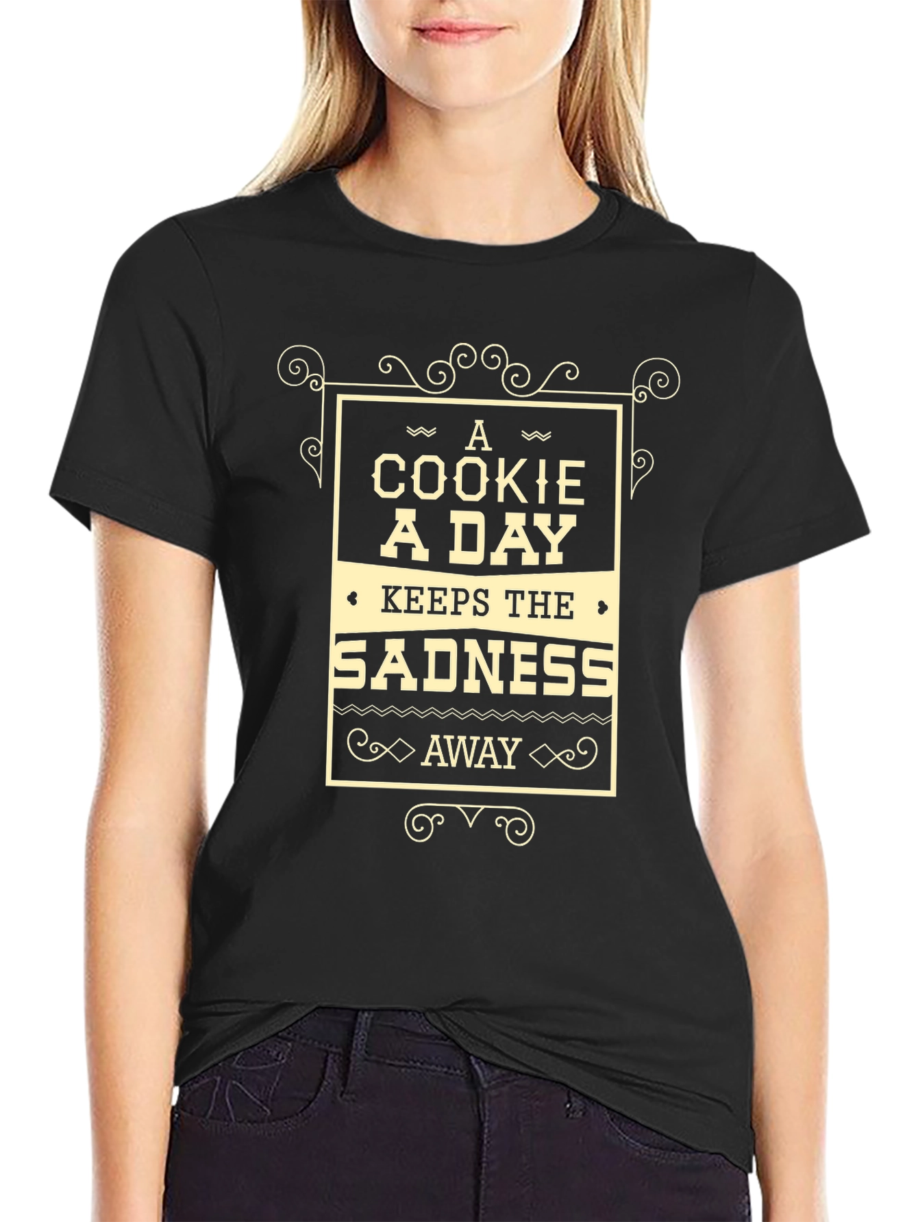 A Cookie A Day Keeps Sadness Away Tee