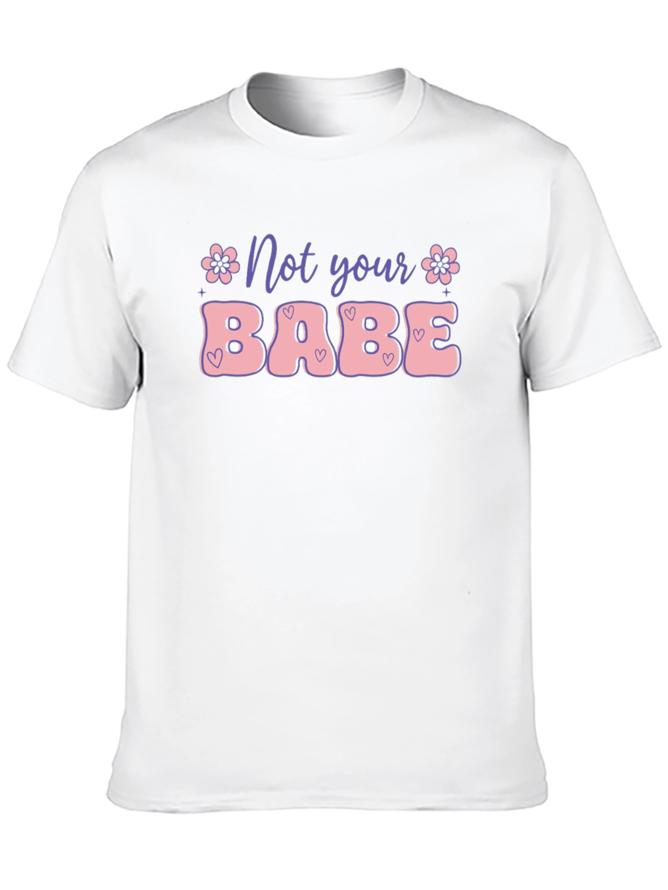 Not Your Babe Graphic Tee
