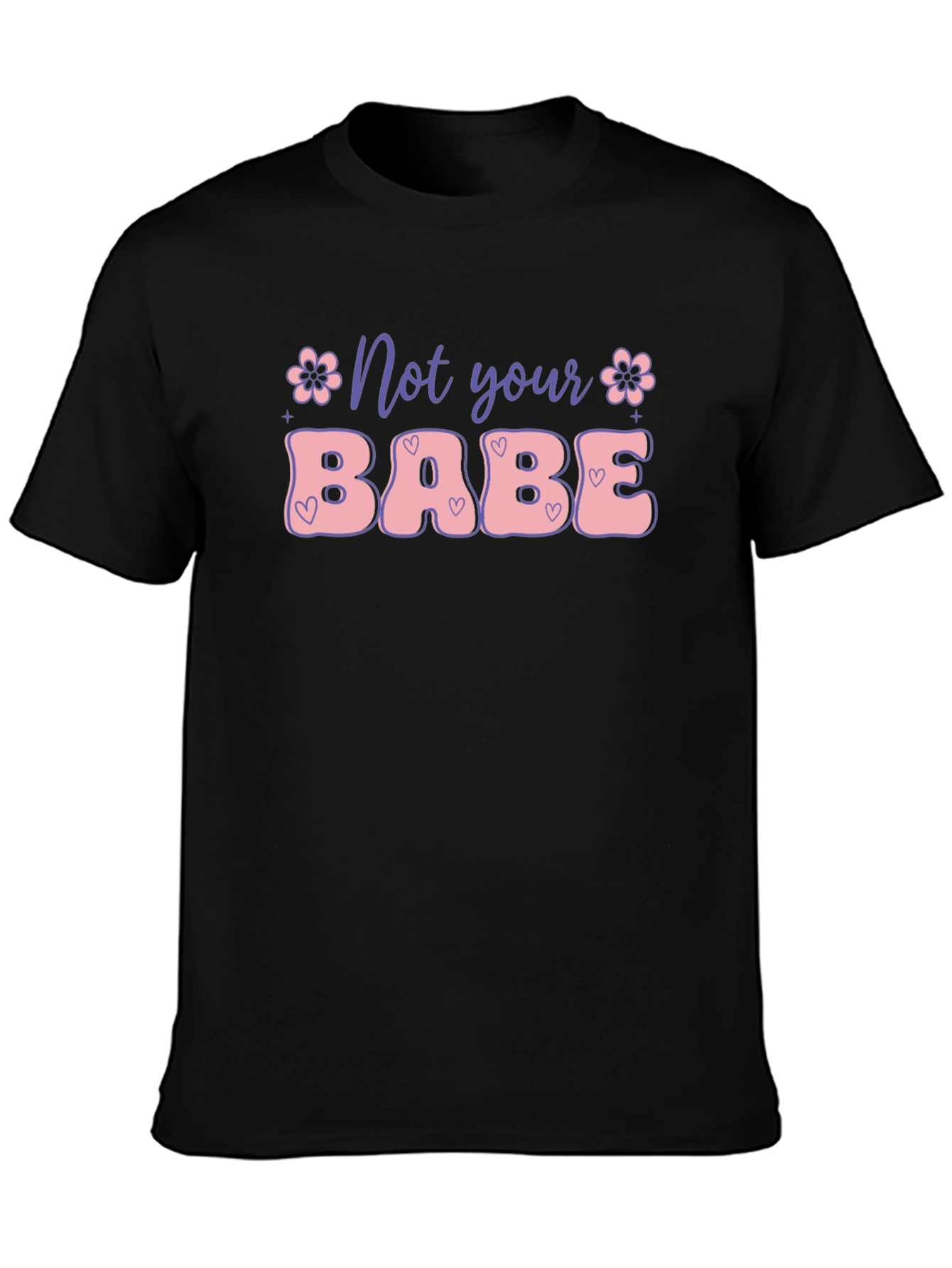 Not Your Babe Graphic Tee