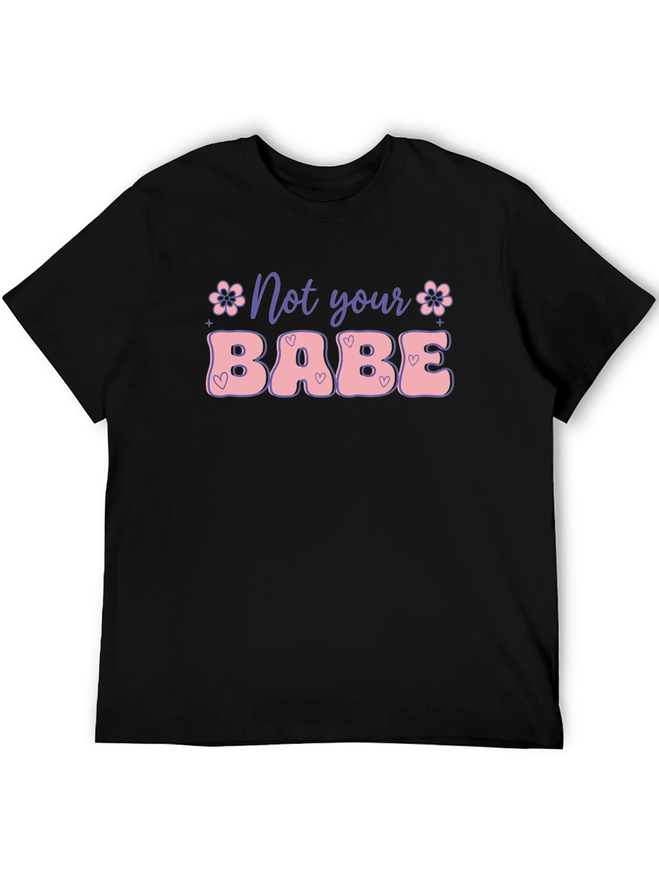 Not Your Babe Graphic Tee