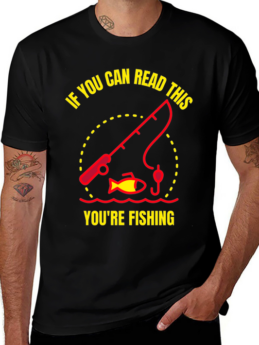 Fishing Graphic T-Shirt - Read This Youre Fishing!