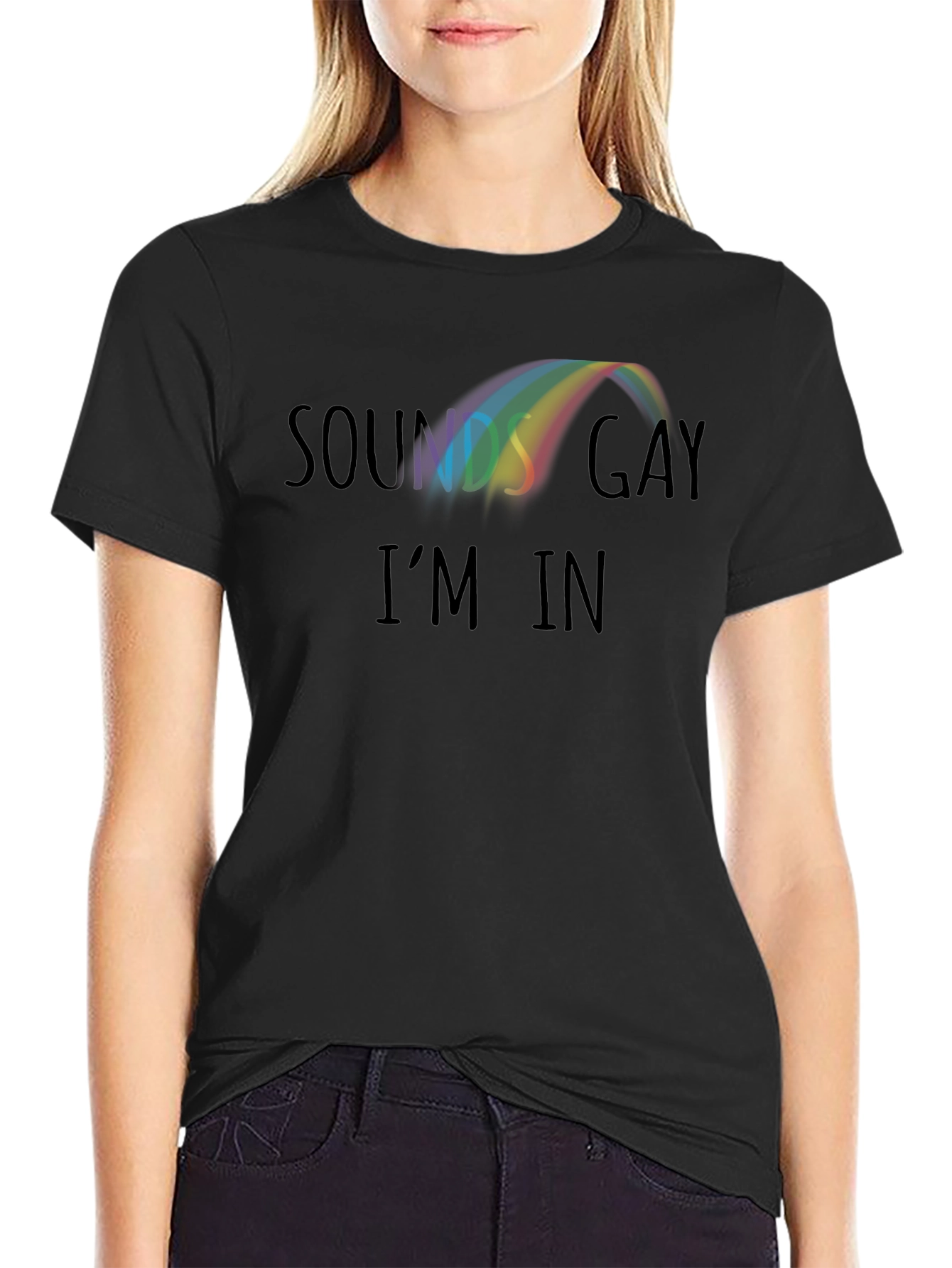 Sounds Gay Im In Rainbow Graphic Tee