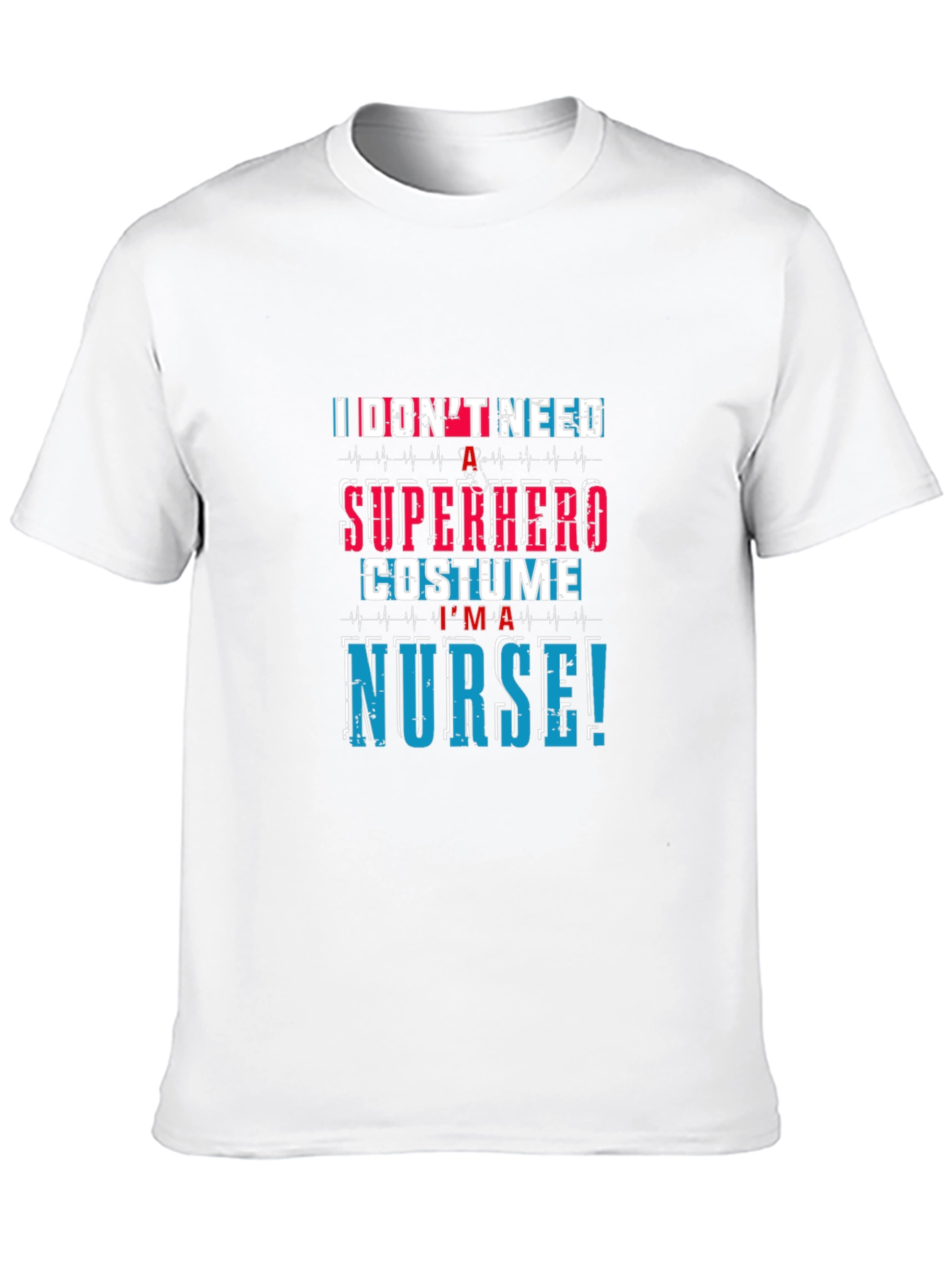 Nurse Superhero T-Shirt - Essential Worker Apparel