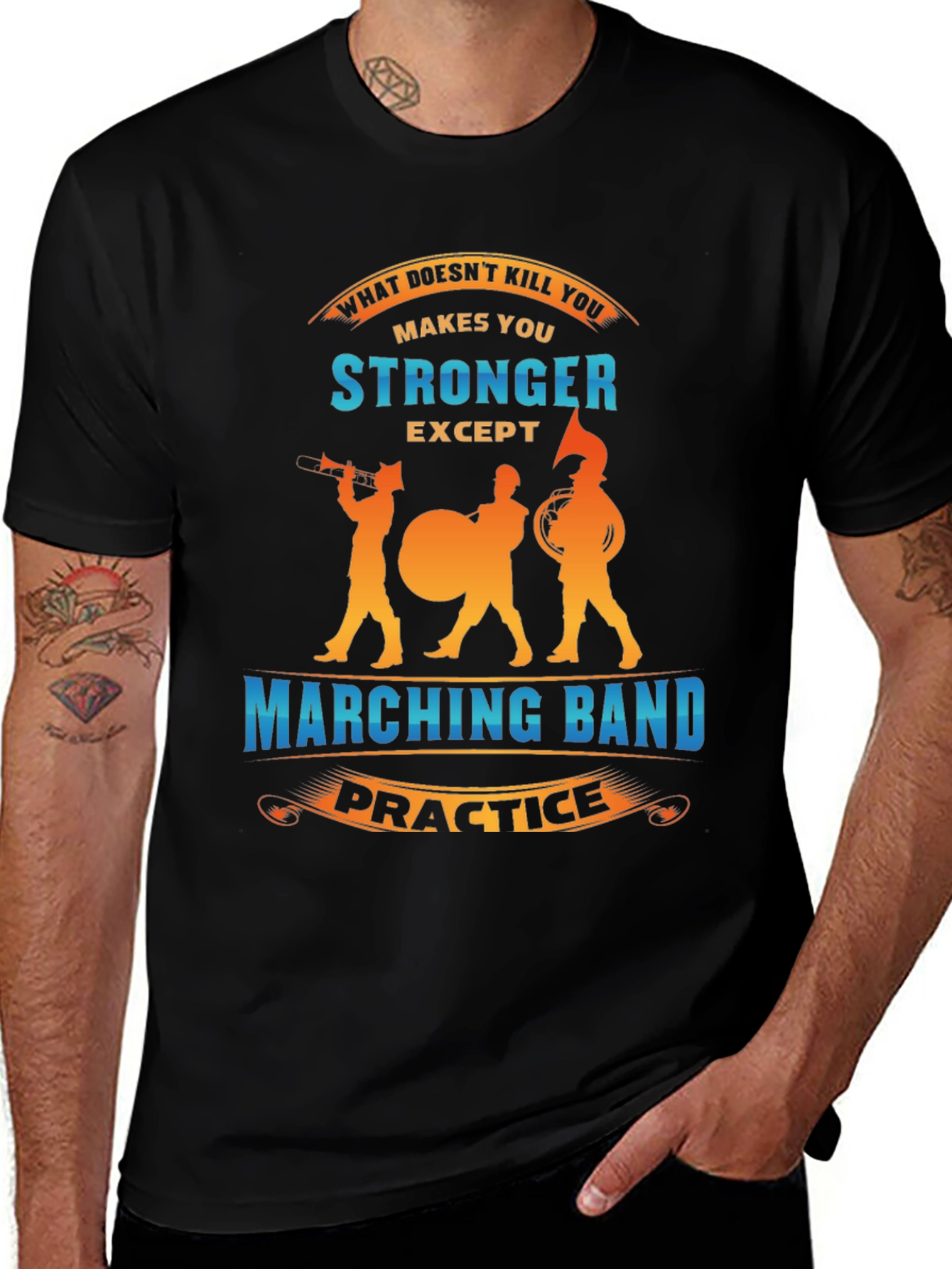 Marching Band Practice Makes You Stronger T-Shirt