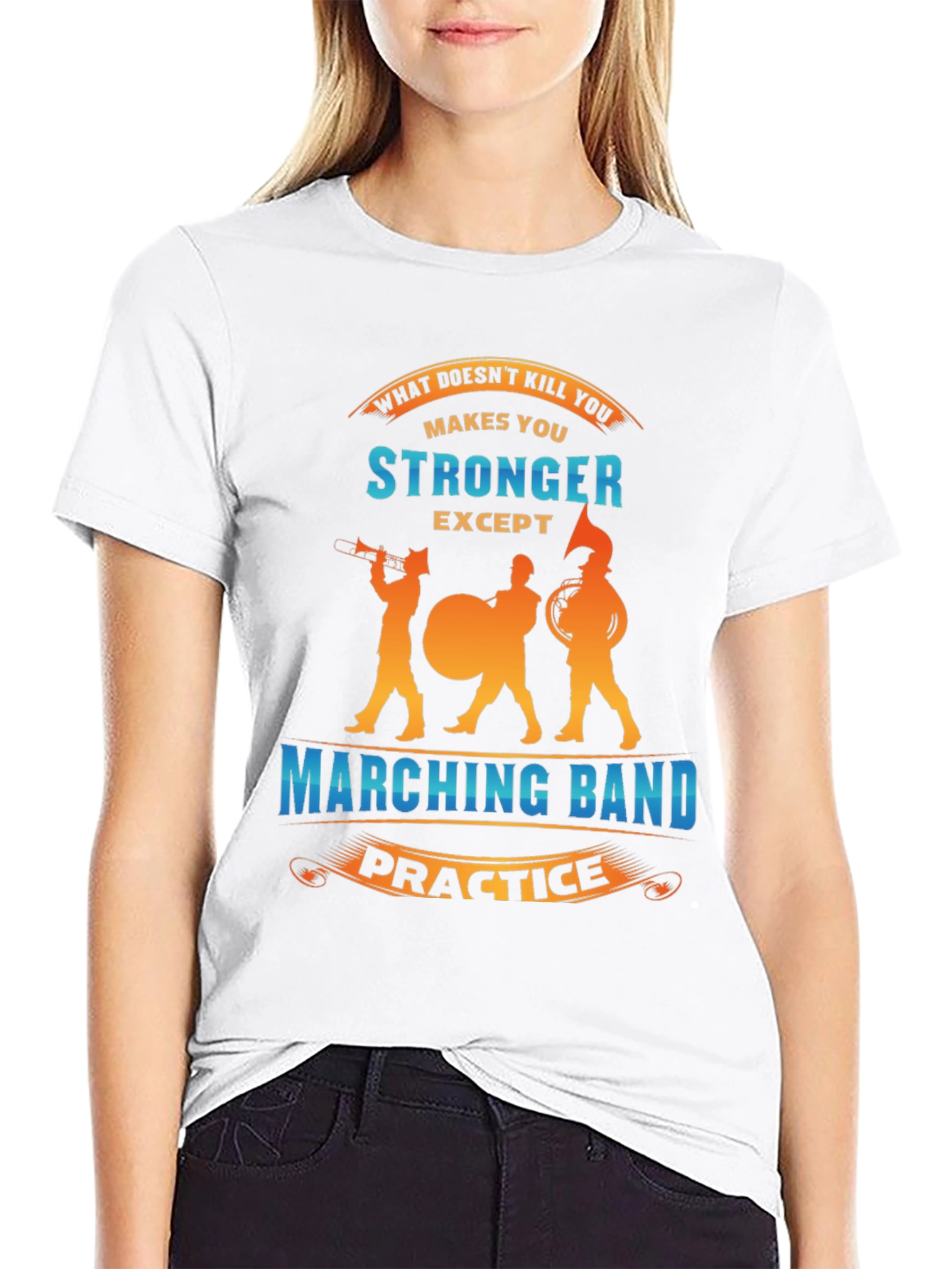 Marching Band Practice Makes You Stronger T-Shirt