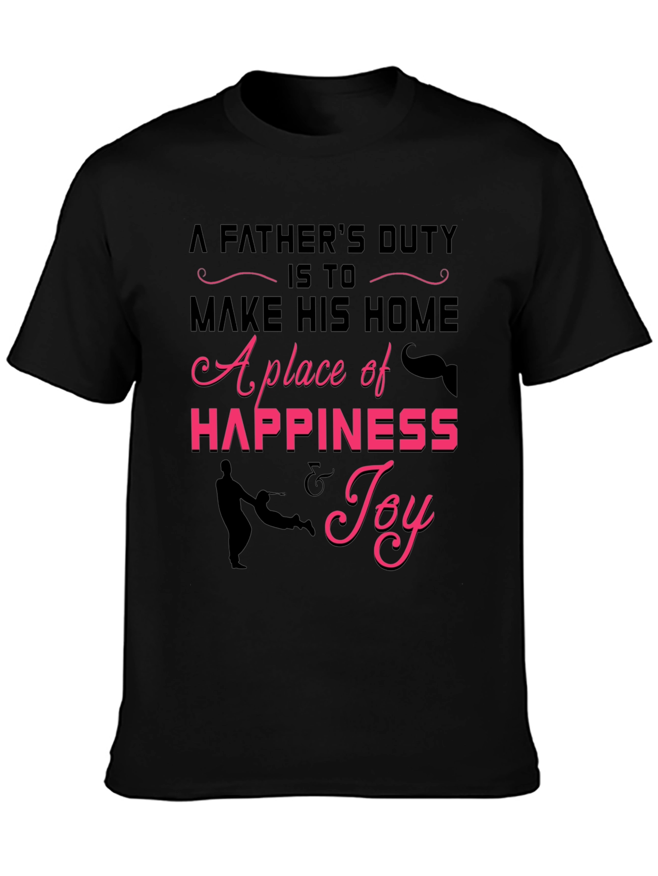 Fathers Duty Graphic Tee - Family Joy