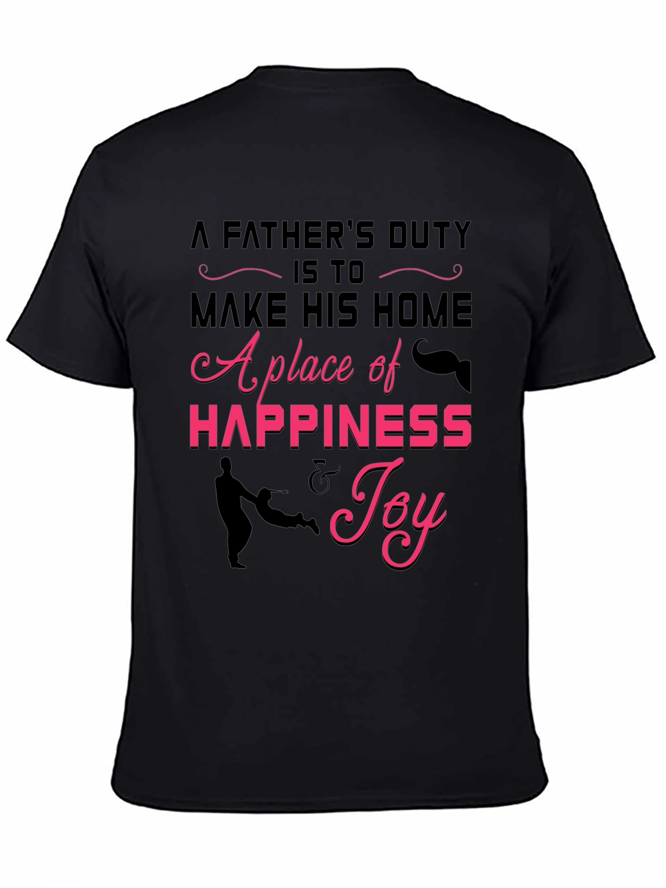 Fathers Duty Graphic Tee - Family Joy