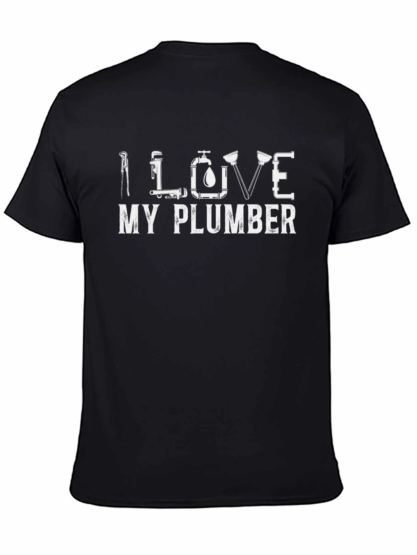 I Love My Plumber Black Graphic T-Shirt
