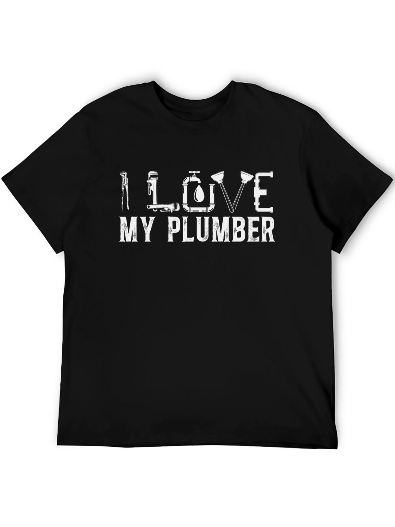 I Love My Plumber Black Graphic T-Shirt